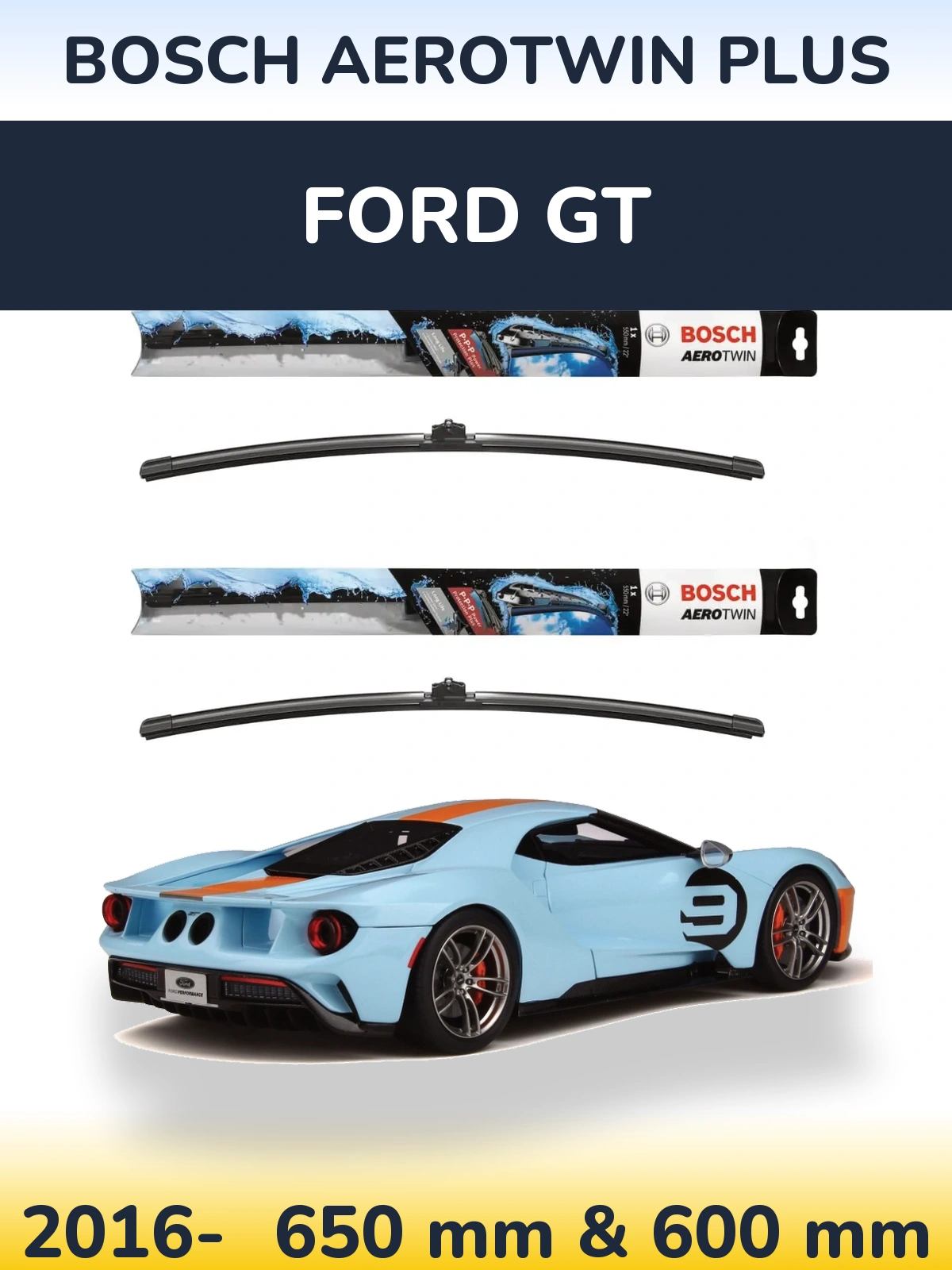 Front wiper blade set BOSCH AeroTwin Plus 650 & 600 mm for Ford GT 2016-2026