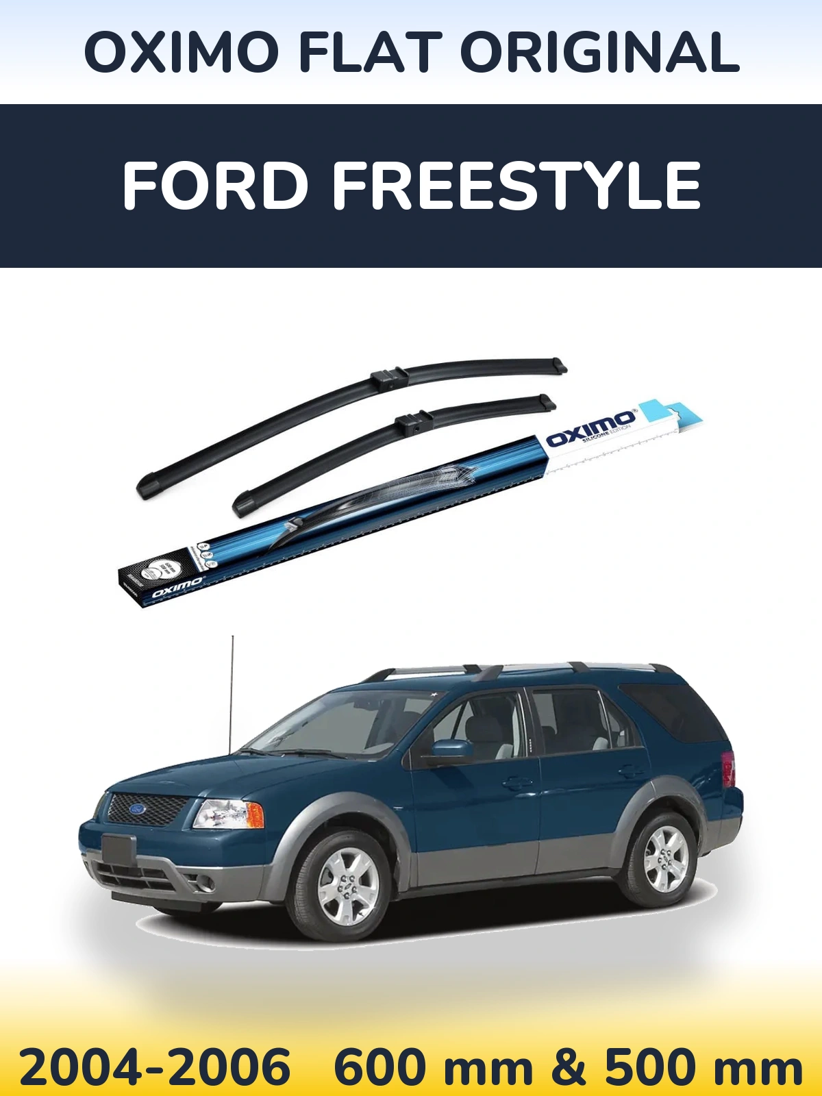 Комплект передніх щіток Oximo Flat Original 600 & 500 мм для Ford Freestyle 2004-2006