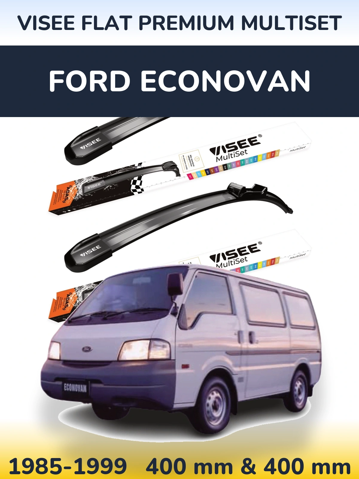 Front wiper blade set VISEE FLAT PREMIUM MultiSet 400 & 400 mm for Ford Econovan 1985-1999