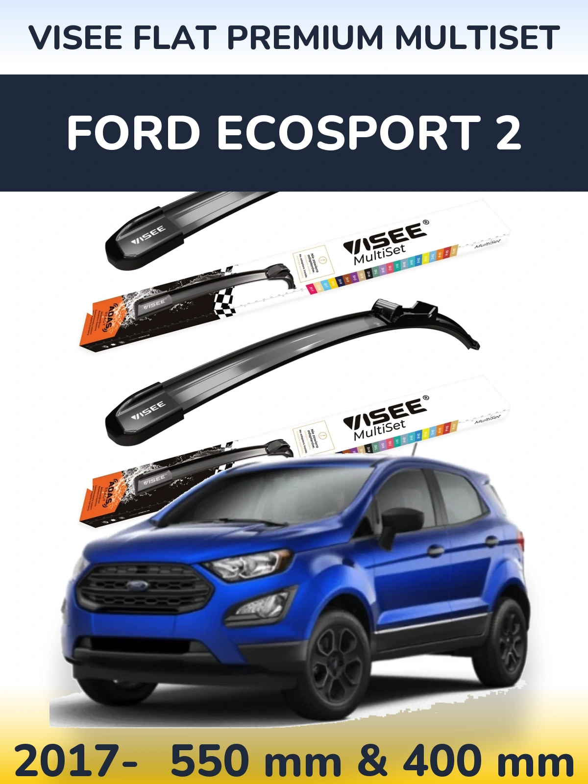 Комплект передних дворников VISEE FLAT PREMIUM MultiSet 550 & 400 мм для Ford EcoSport 2 2017-2026