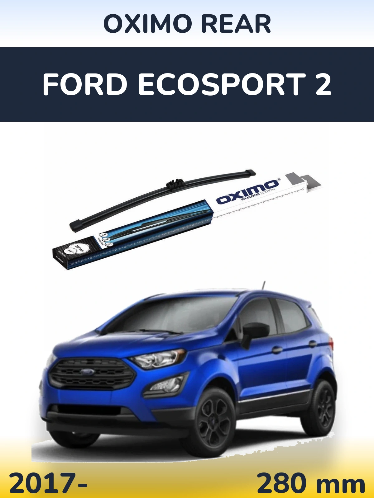 Rear wiper blade Oximo Rear 280 mm for Ford EcoSport 2 2017-2026