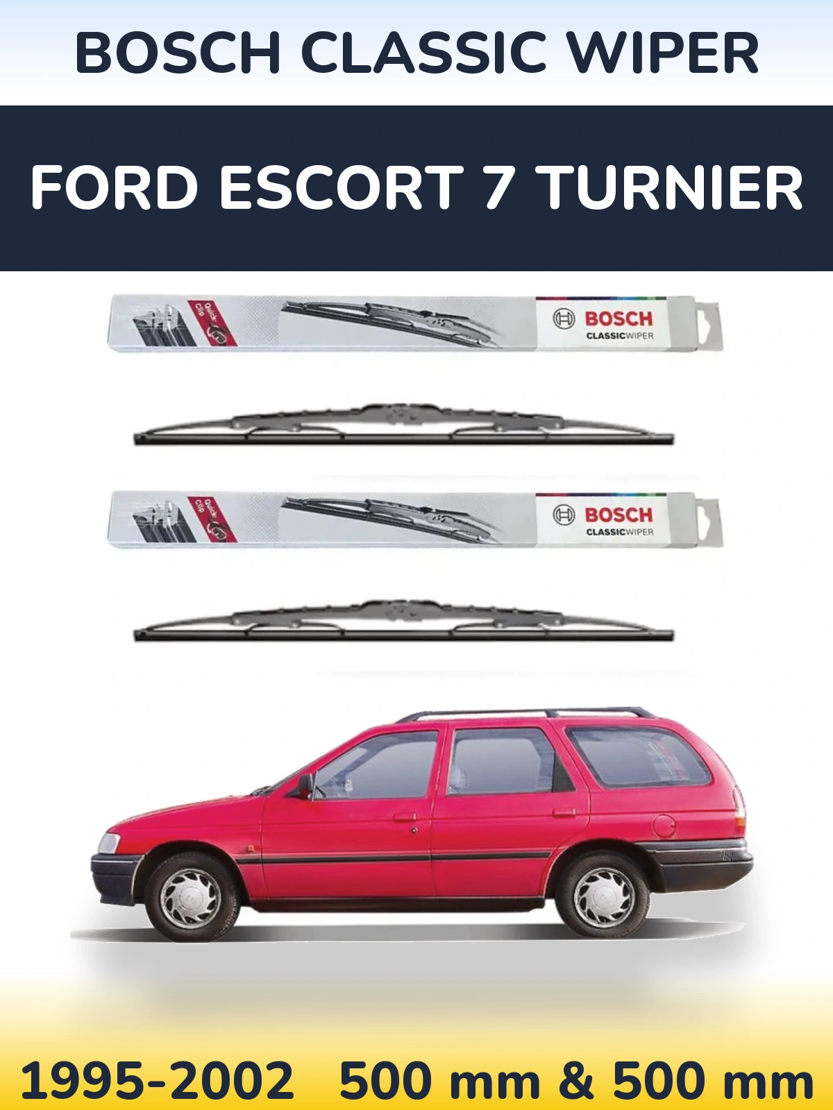 Комплект передних дворников BOSCH Classic Wiper 500 & 500 мм для Ford Escort 7 Turnier 1995-2002