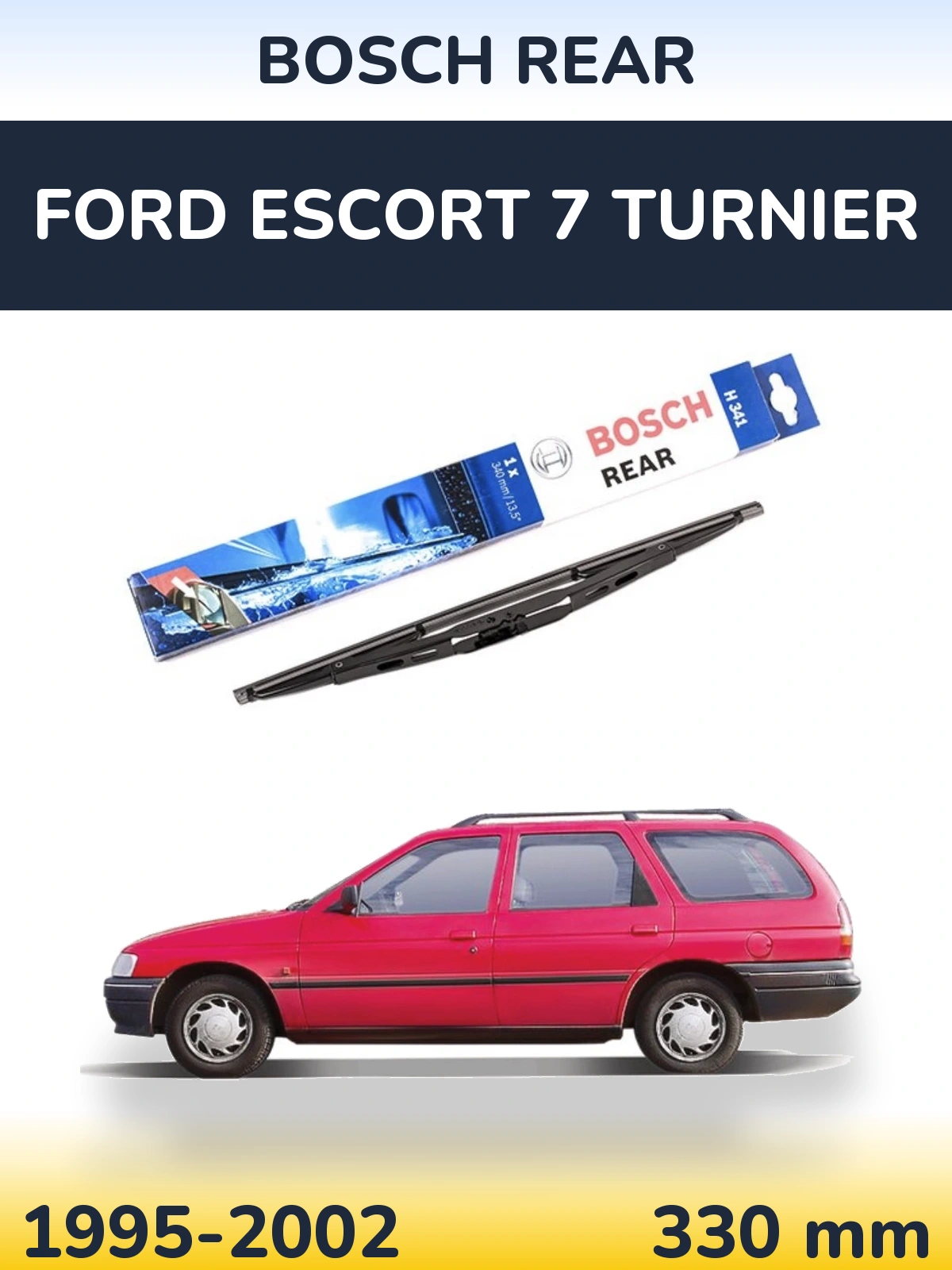 Rear wiper blade BOSCH Rear 340 mm for Ford Escort 7 Turnier 1995-2002