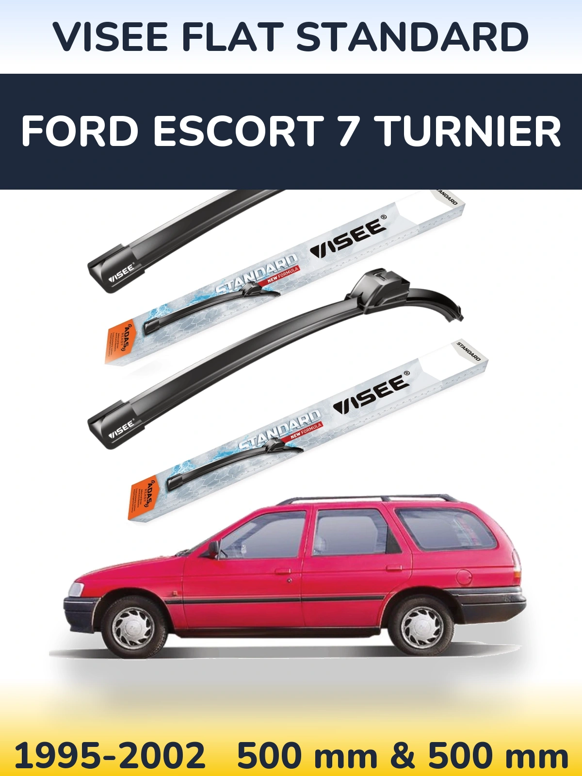 Front wiper blade set VISEE FLAT STANDARD 500 & 500 mm for Ford Escort 7 Turnier 1995-2002