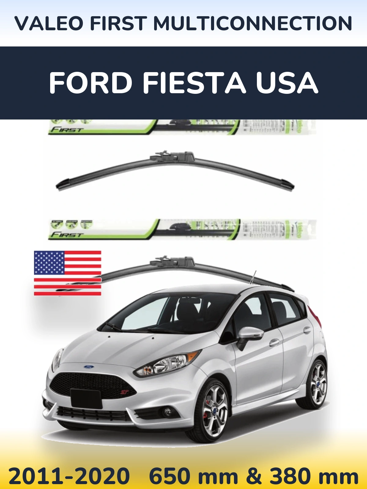 Комплект передних дворников Valeo First MultiConnection 650 & 380 мм для Ford Fiesta USA 2011-2020
