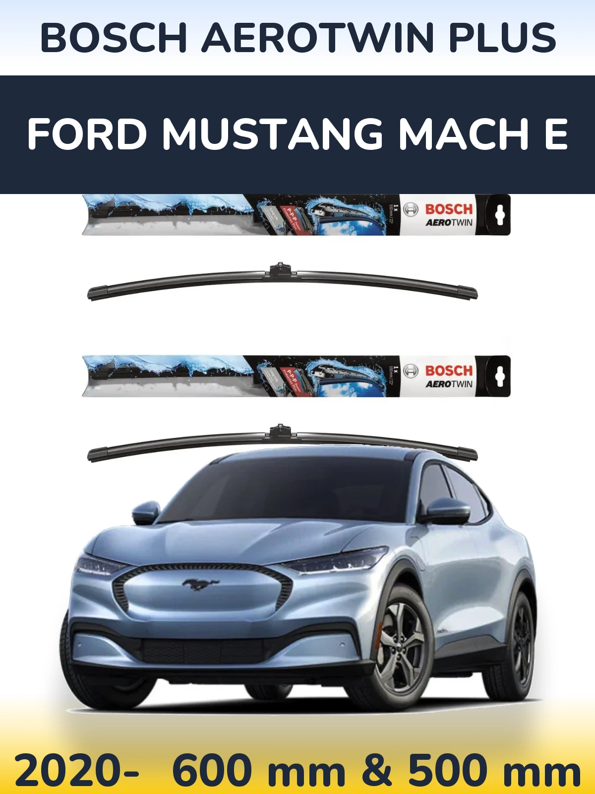 Комплект передніх щіток BOSCH AeroTwin Plus 600 & 500 мм для Ford Mustang Mach E 2020-2026