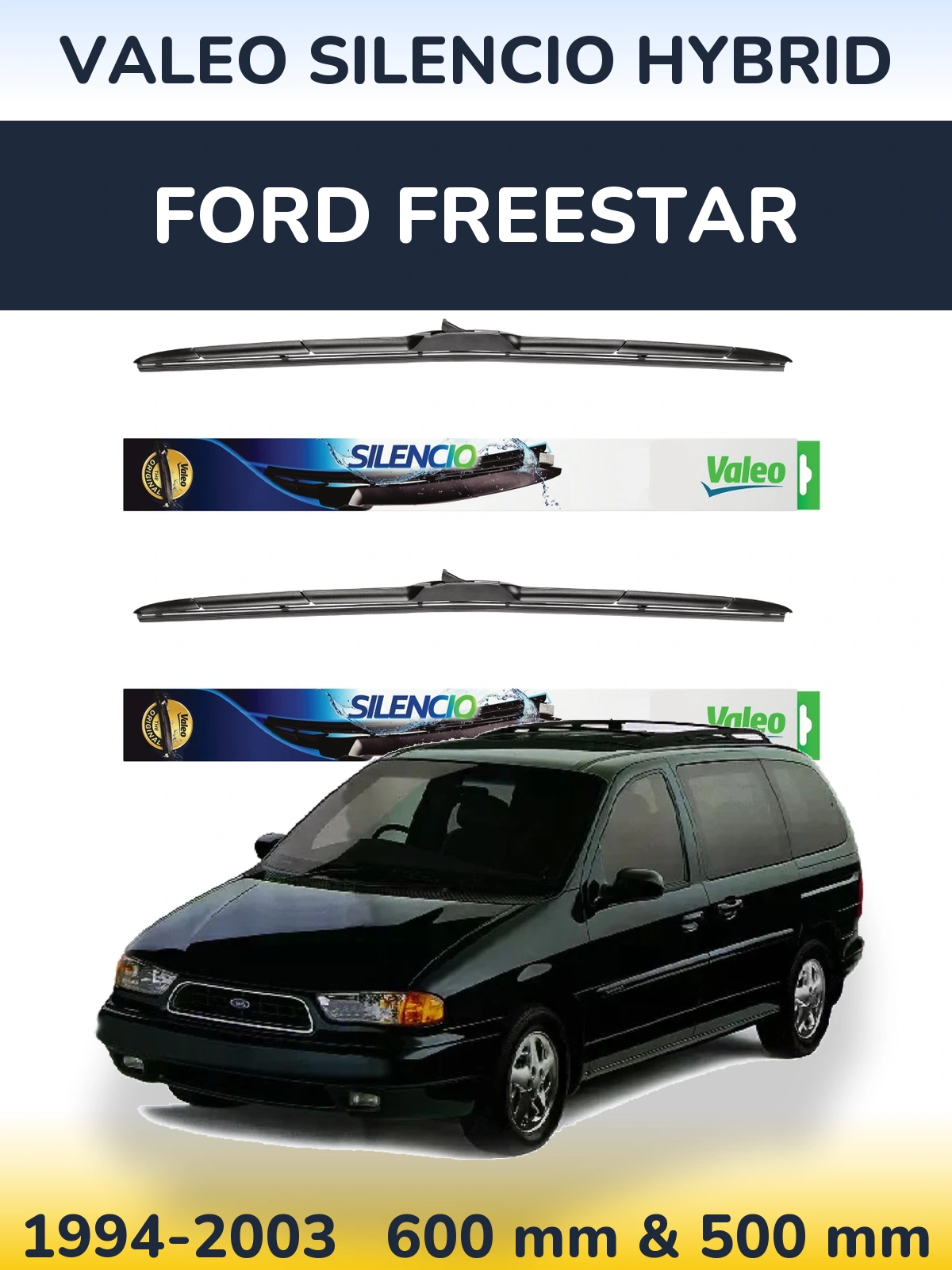 Front wiper blade set Valeo Silencio Hybrid 600 & 500 mm for Ford Freestar 1994-2003