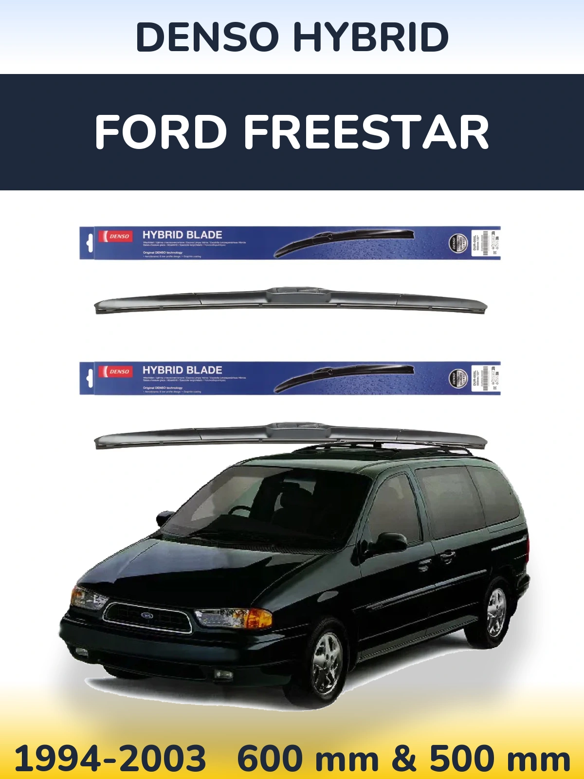 Front wiper blade set Denso Hybrid 600 & 500 mm for Ford Freestar 1994-2003
