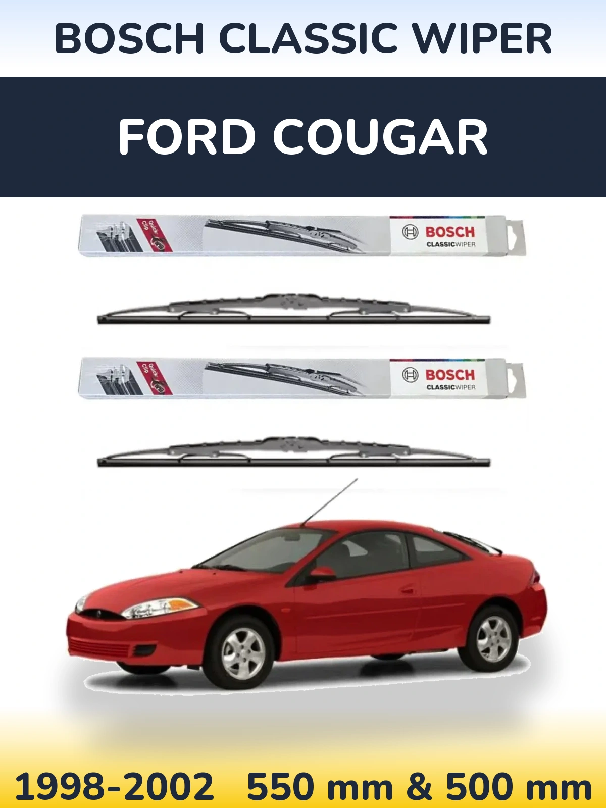 Front wiper blade set BOSCH Classic Wiper 550 & 500 mm for Ford Cougar 1998-2002