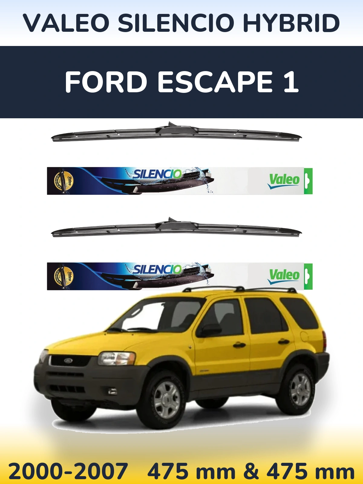Front wiper blade set Valeo Silencio Hybrid 475 & 475 mm for Ford Escape 1 2000-2007