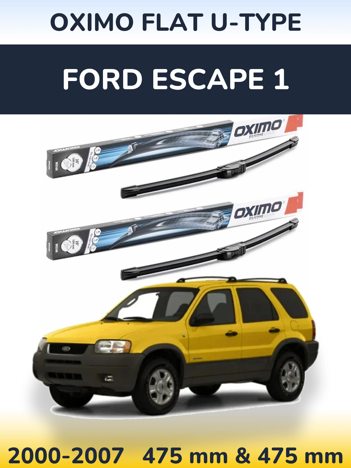 Front wiper blade set Oximo Flat U-type 475 & 475 mm for Ford Escape 1 2000-2007