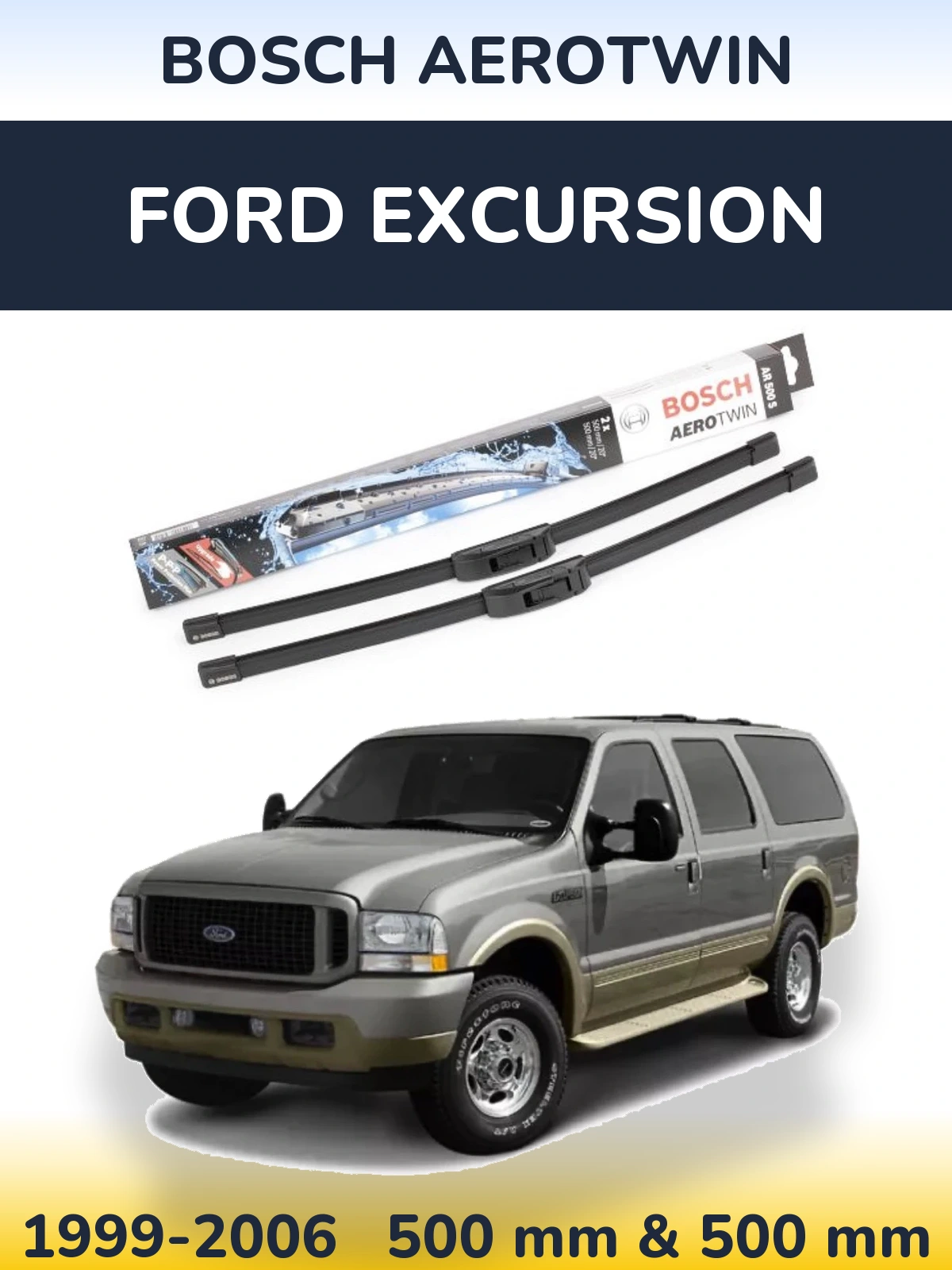 Комплект передніх щіток BOSCH AeroTwin 500 & 500 мм для Ford Excursion 1999-2006