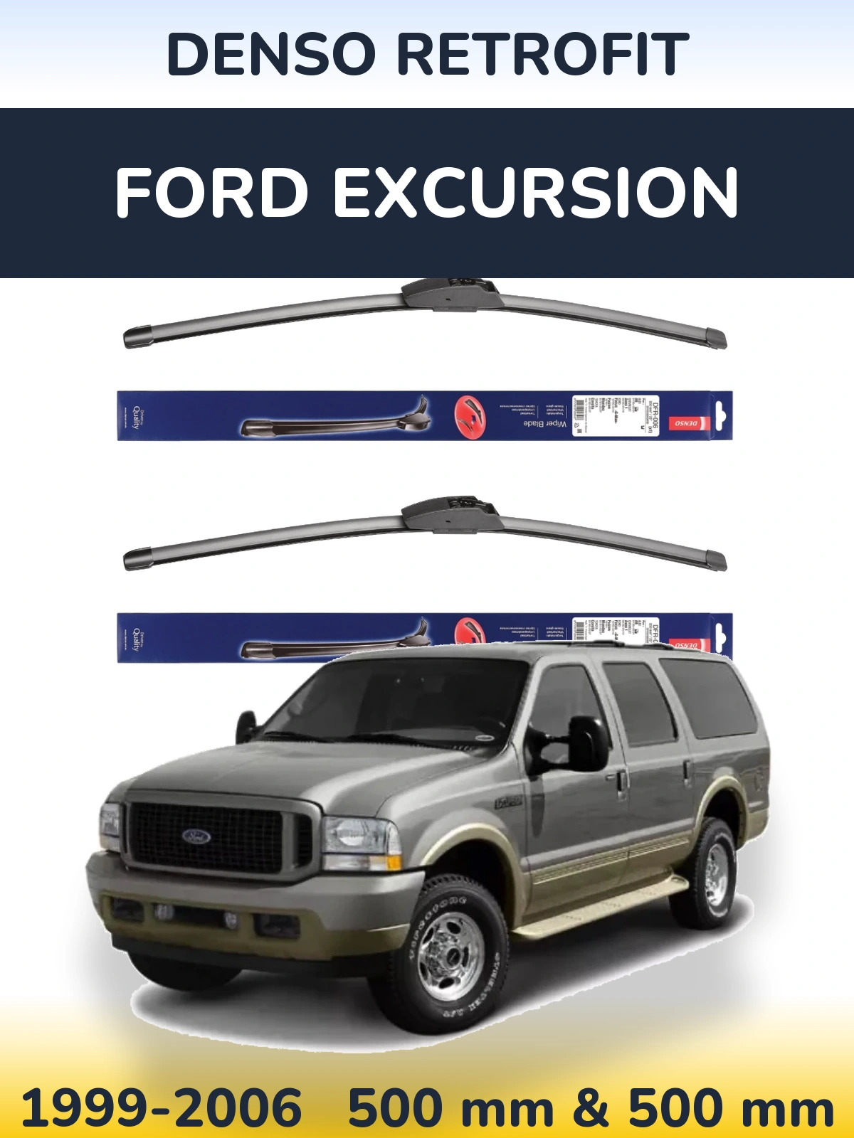 Front wiper blade set Denso Retrofit 500 & 500 mm for Ford Excursion 1999-2006