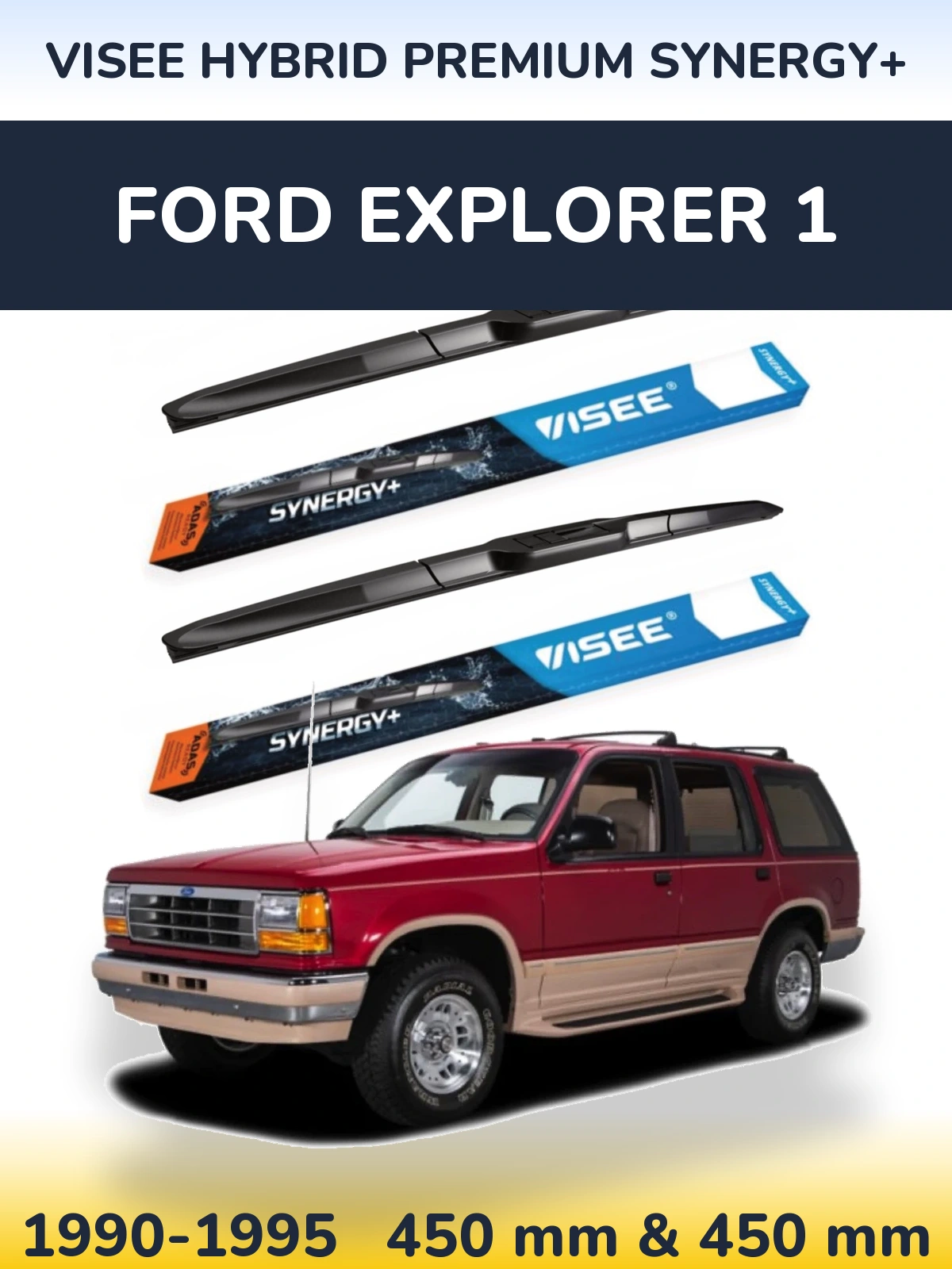 Front wiper blade set VISEE HYBRID PREMIUM SYNERGY+ 450 & 450 mm for Ford Explorer 1 1990-1995