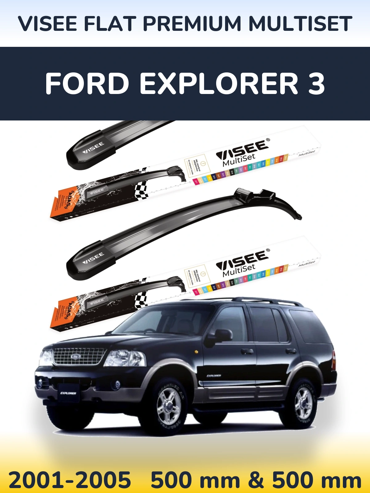 Комплект передних дворников VISEE FLAT PREMIUM MultiSet 500 & 500 мм для Ford Explorer 3 2001-2005