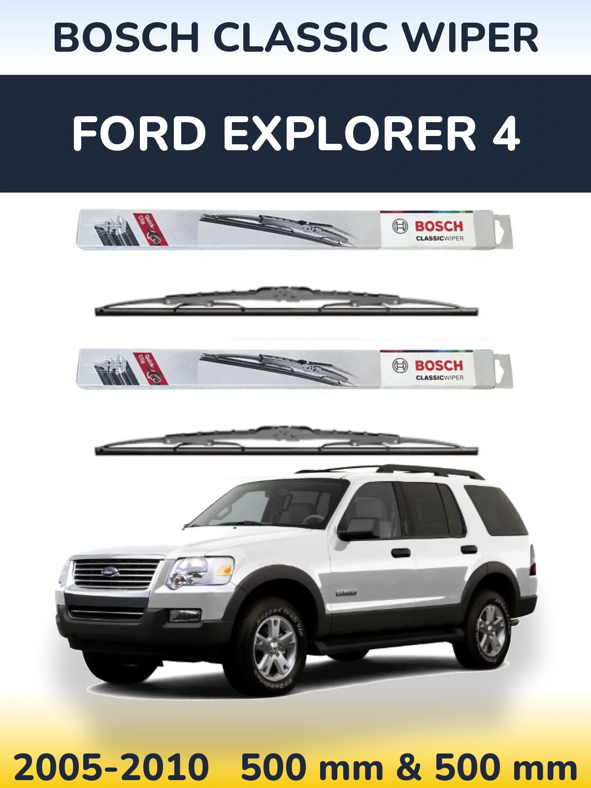 Front wiper blade set BOSCH Classic Wiper 500 & 500 mm for Ford Explorer 4 2005-2010