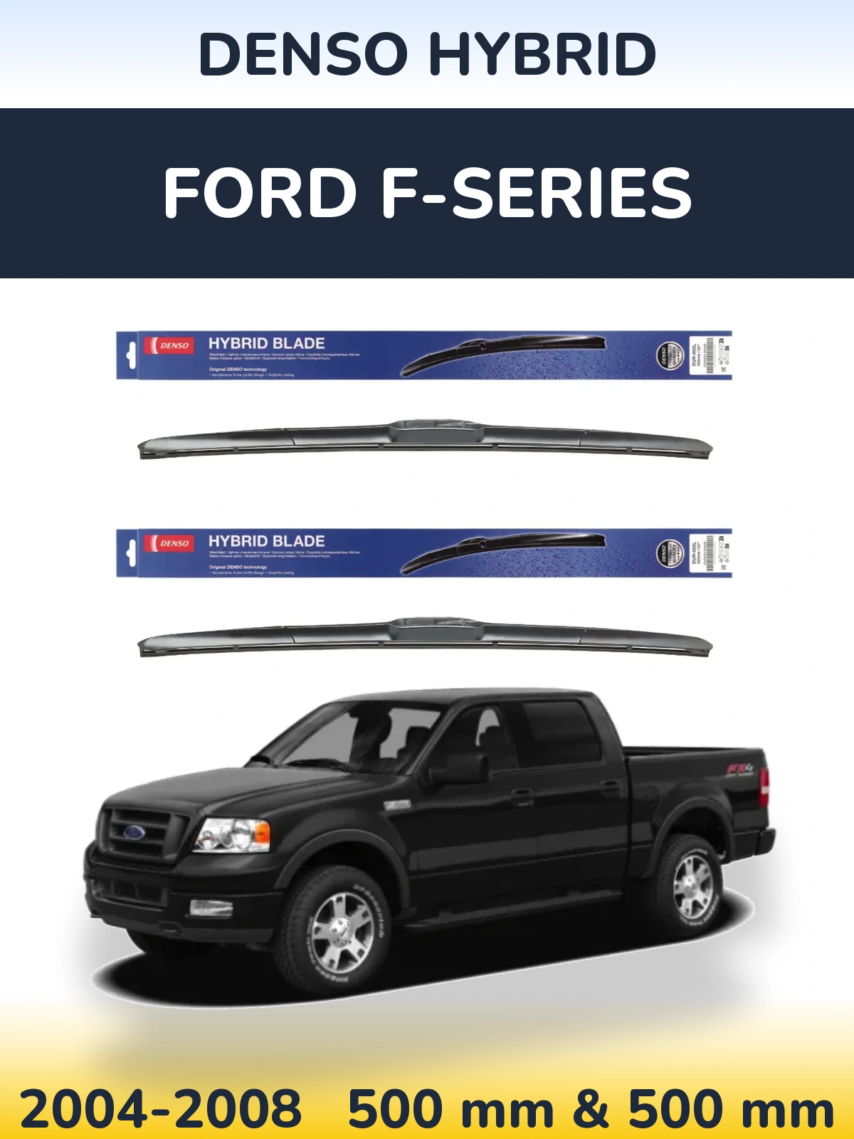 Front wiper blade set Denso Hybrid 500 & 500 mm for Ford F-series 2004-2008