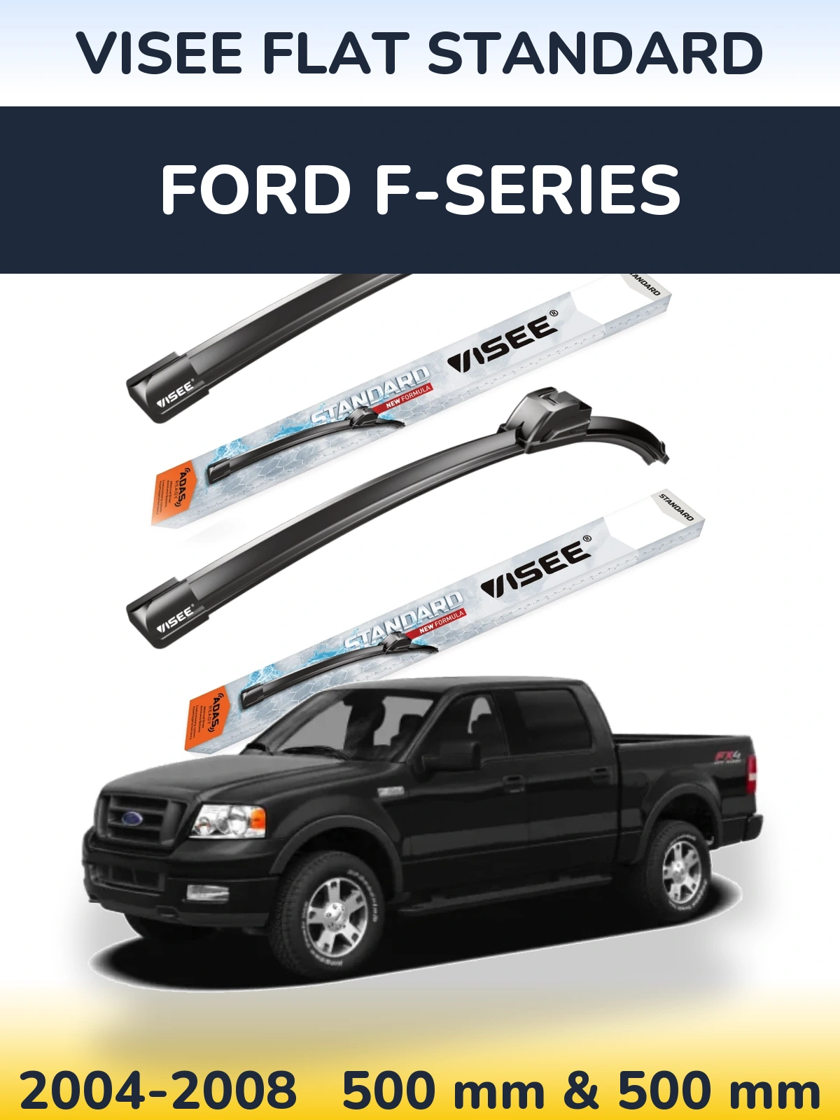 Комплект передніх щіток VISEE FLAT STANDARD 500 & 500 мм для Ford F-series 2004-2008