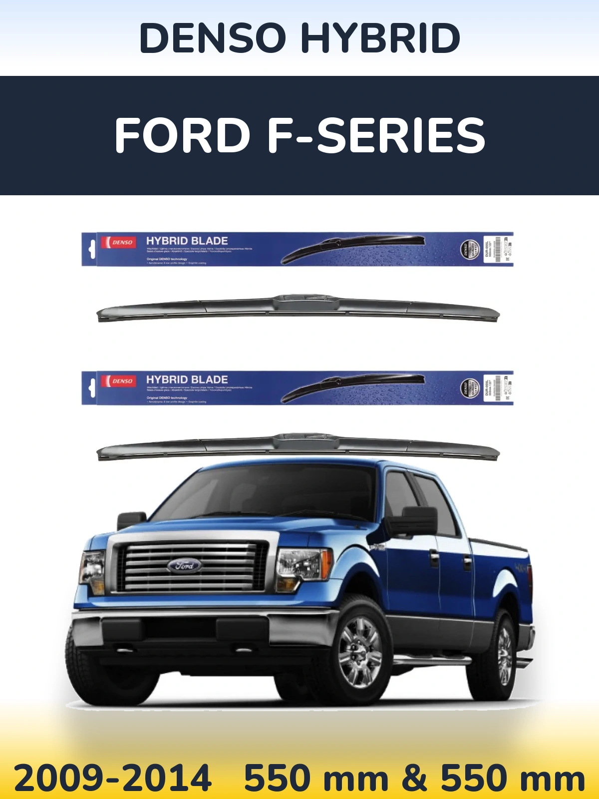 Front wiper blade set Denso Hybrid 550 & 550 mm for Ford F-series 2009-2014