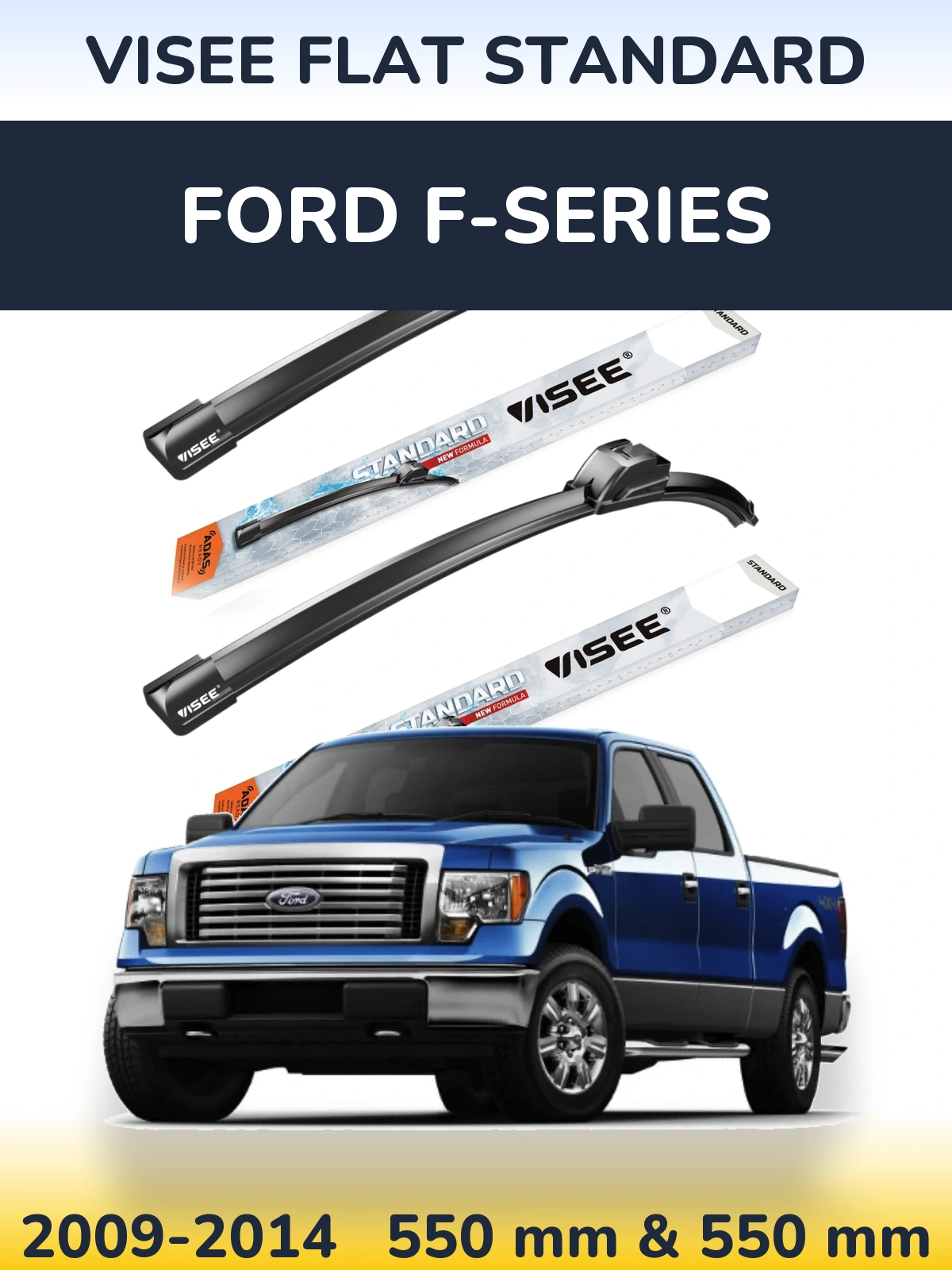 Front wiper blade set VISEE FLAT STANDARD 550 & 550 mm for Ford F-series 2009-2014