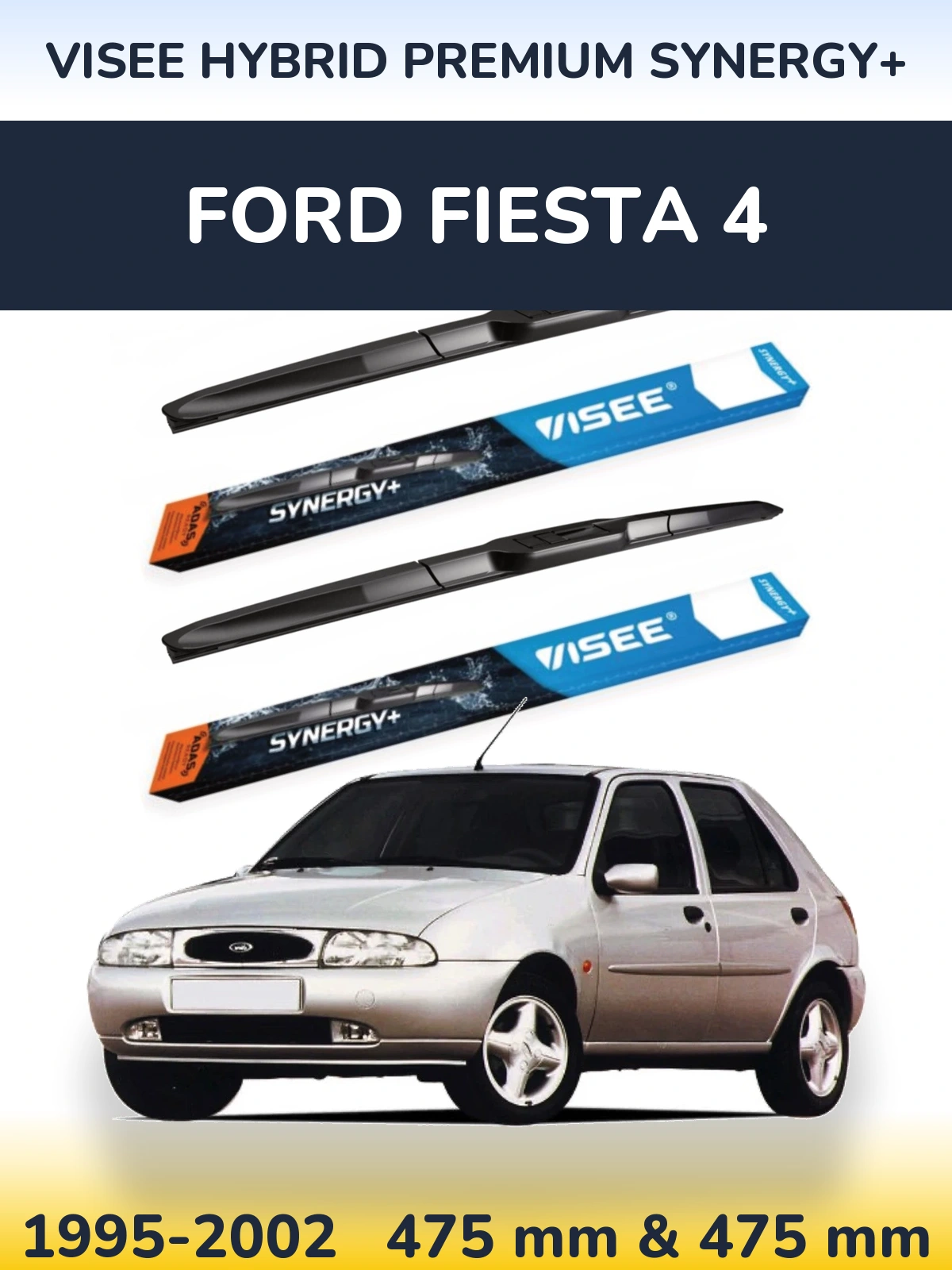 Front wiper blade set VISEE HYBRID PREMIUM SYNERGY+ 475 & 475 mm for Ford Fiesta 4 1995-2002