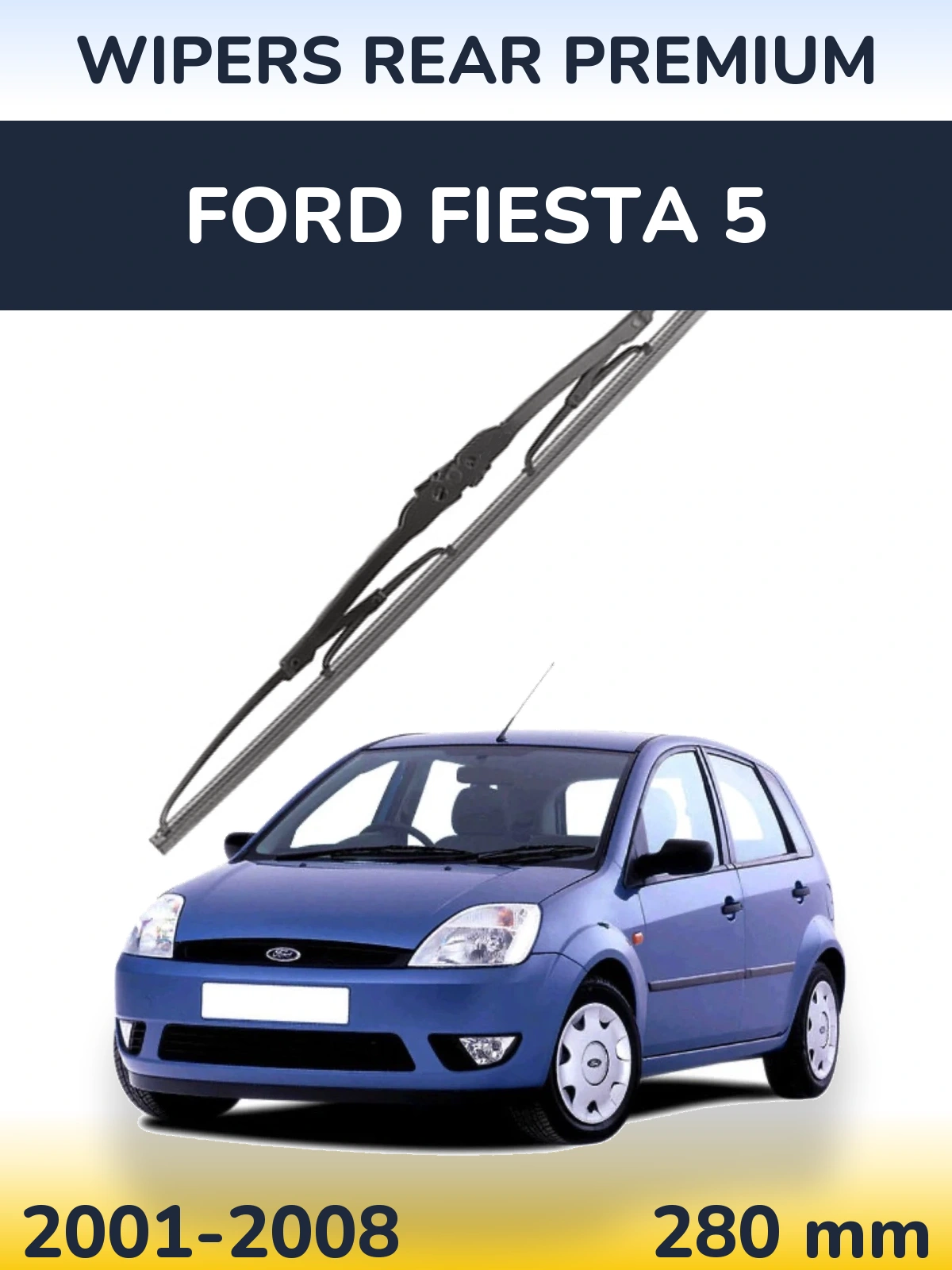 Rear wiper blade WIPERS REAR PREMIUM 280 mm for Ford Fiesta 5 2001-2008
