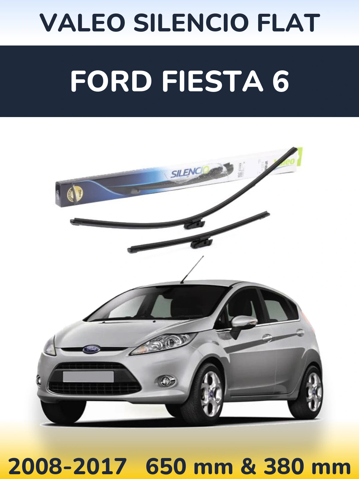 Комплект передних дворников Valeo Silencio Flat 650 & 380 мм для Ford Fiesta 6 2008-2017