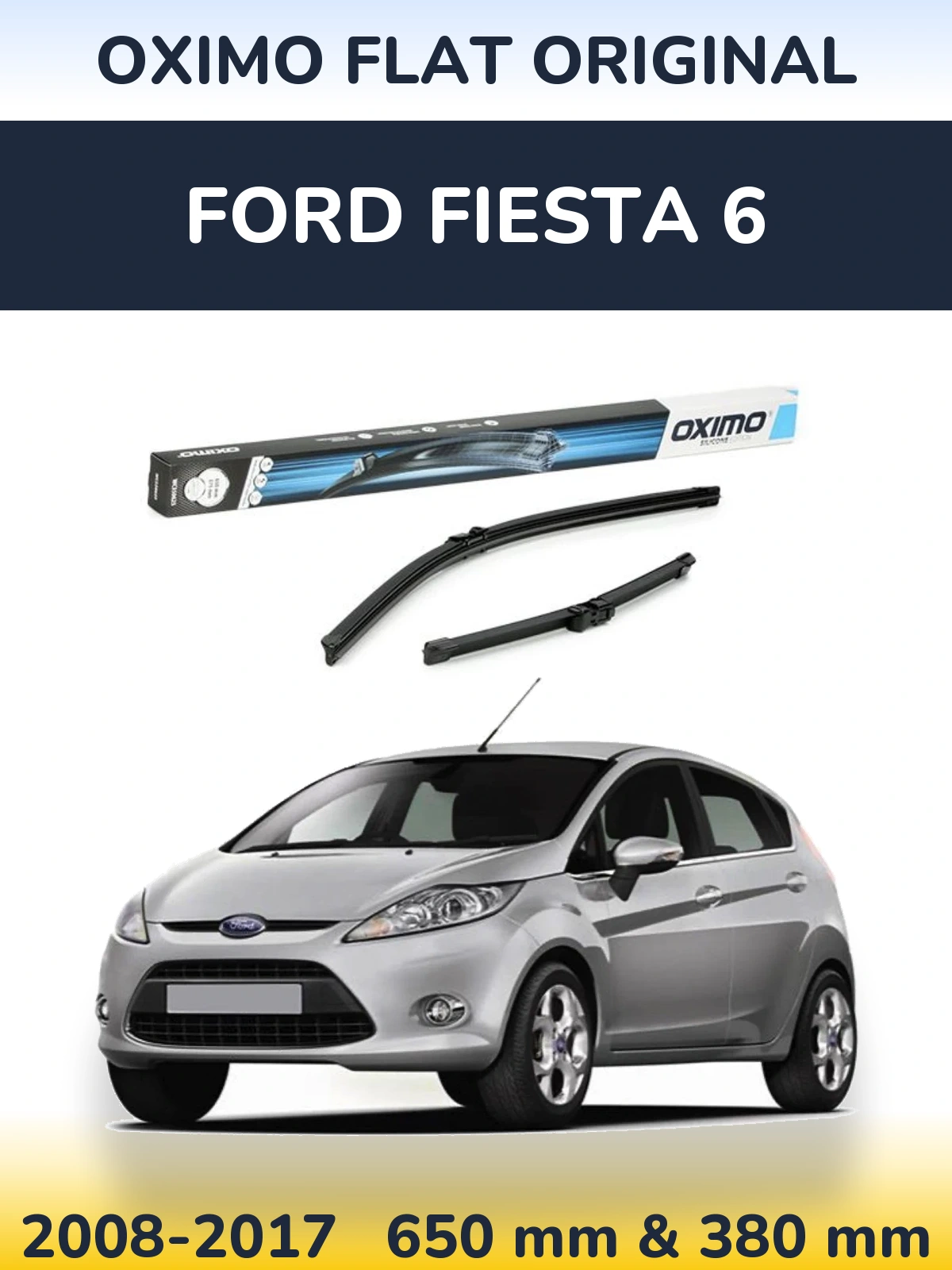 Front wiper blade set Oximo Flat Original 650 & 375 mm for Ford Fiesta 6 2008-2017