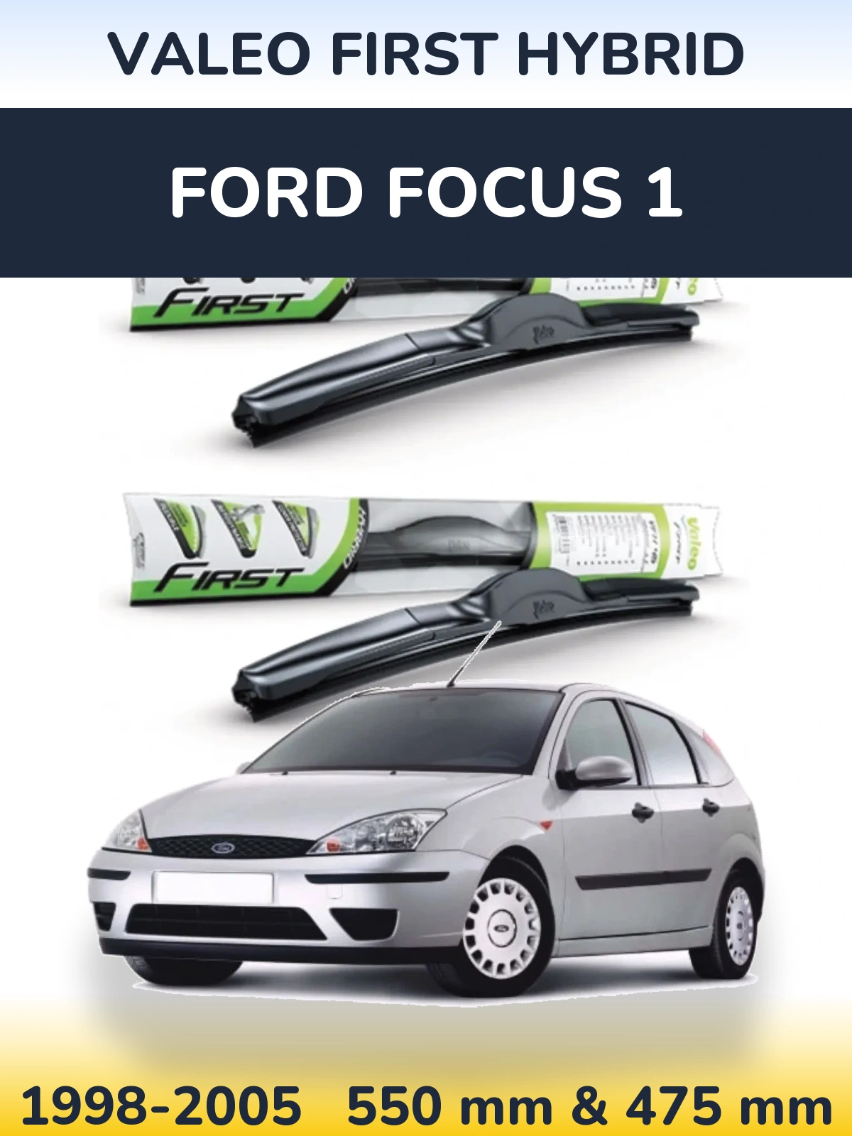 Комплект передних дворников Valeo First Hybrid 550 & 475 мм для Ford Focus 1 1998-2005
