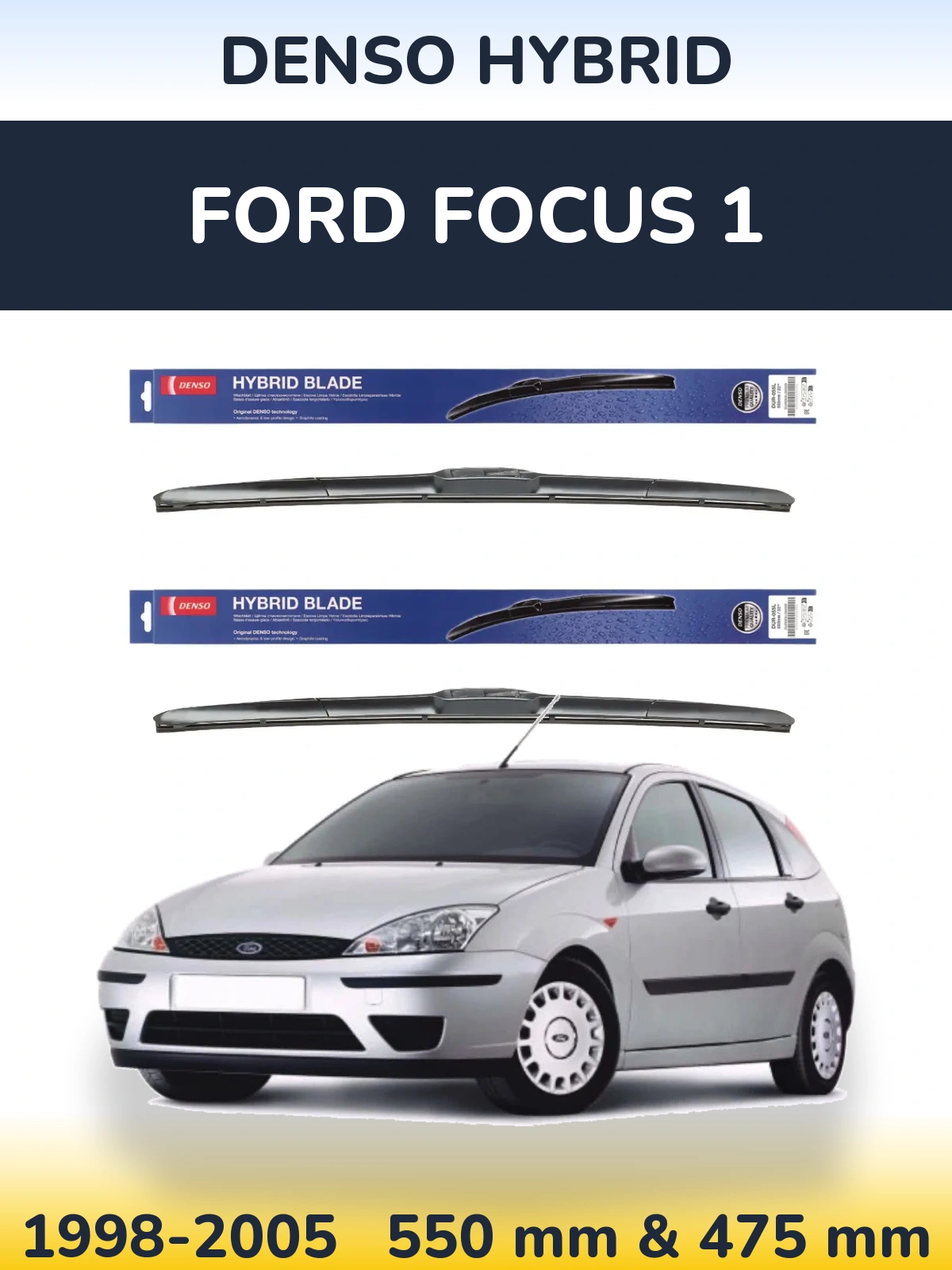 Комплект передніх щіток Denso Hybrid 550 & 475 мм для Ford Focus 1 1998-2005