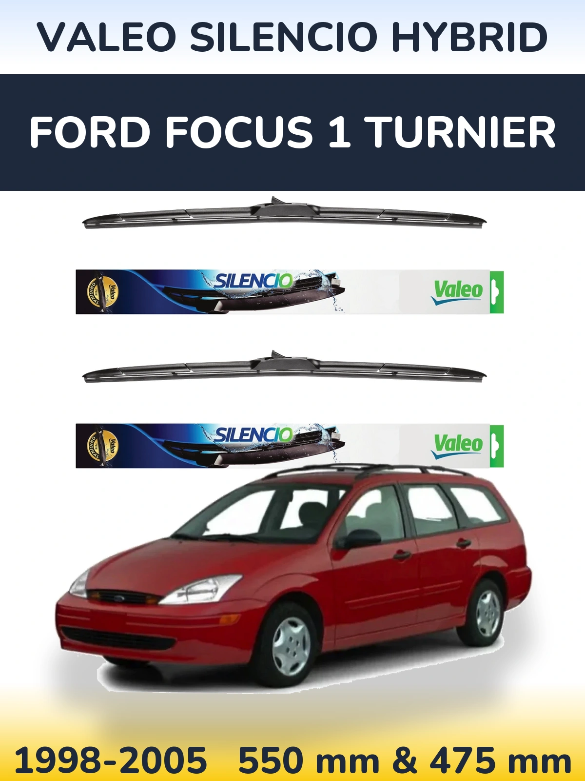 Комплект передніх щіток Valeo Silencio Hybrid 550 & 475 мм для Ford Focus 1 Turnier 1998-2005