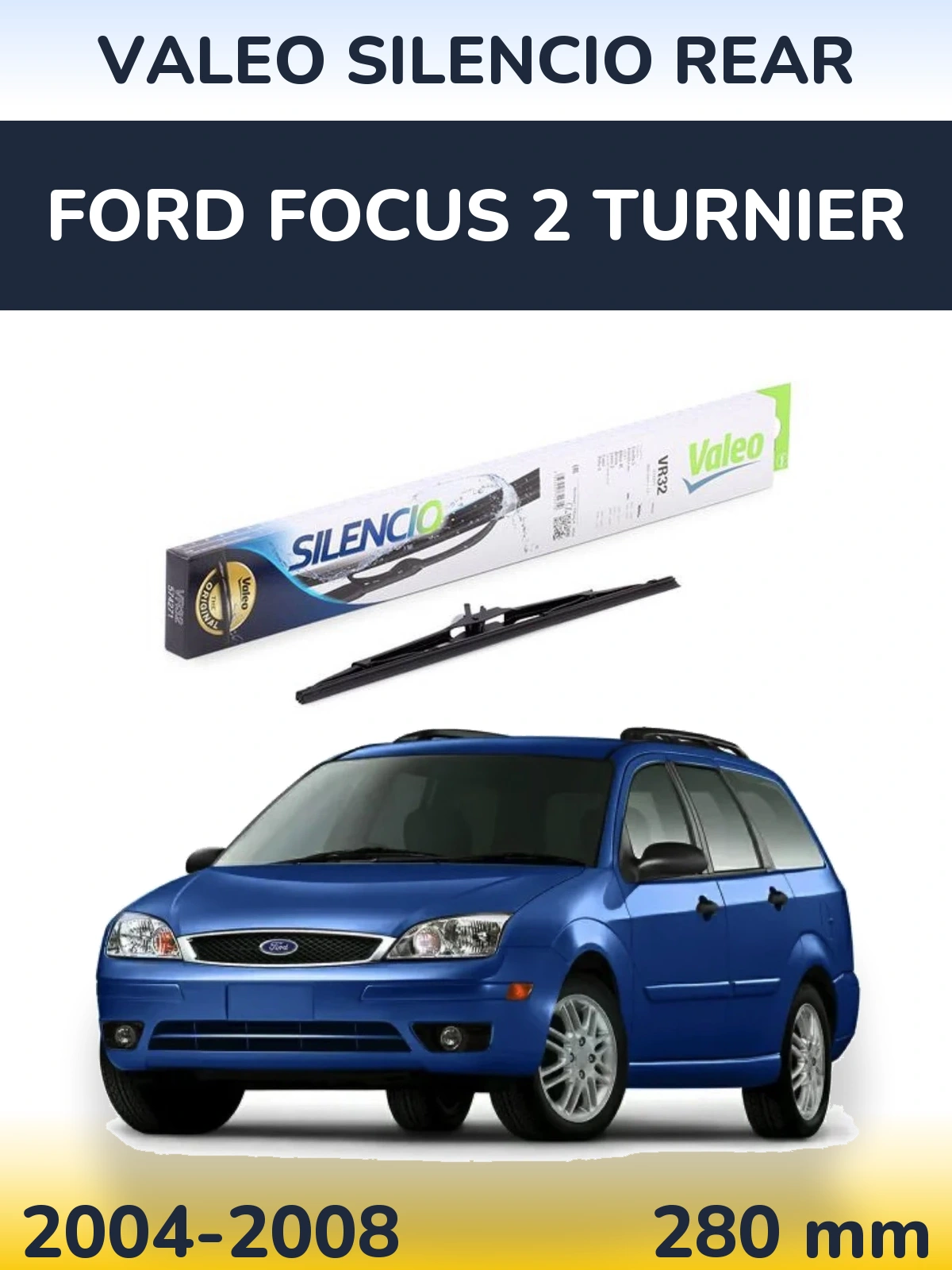Rear wiper blade Valeo Silencio Rear 280 mm for Ford Focus 2 Turnier 2004-2008