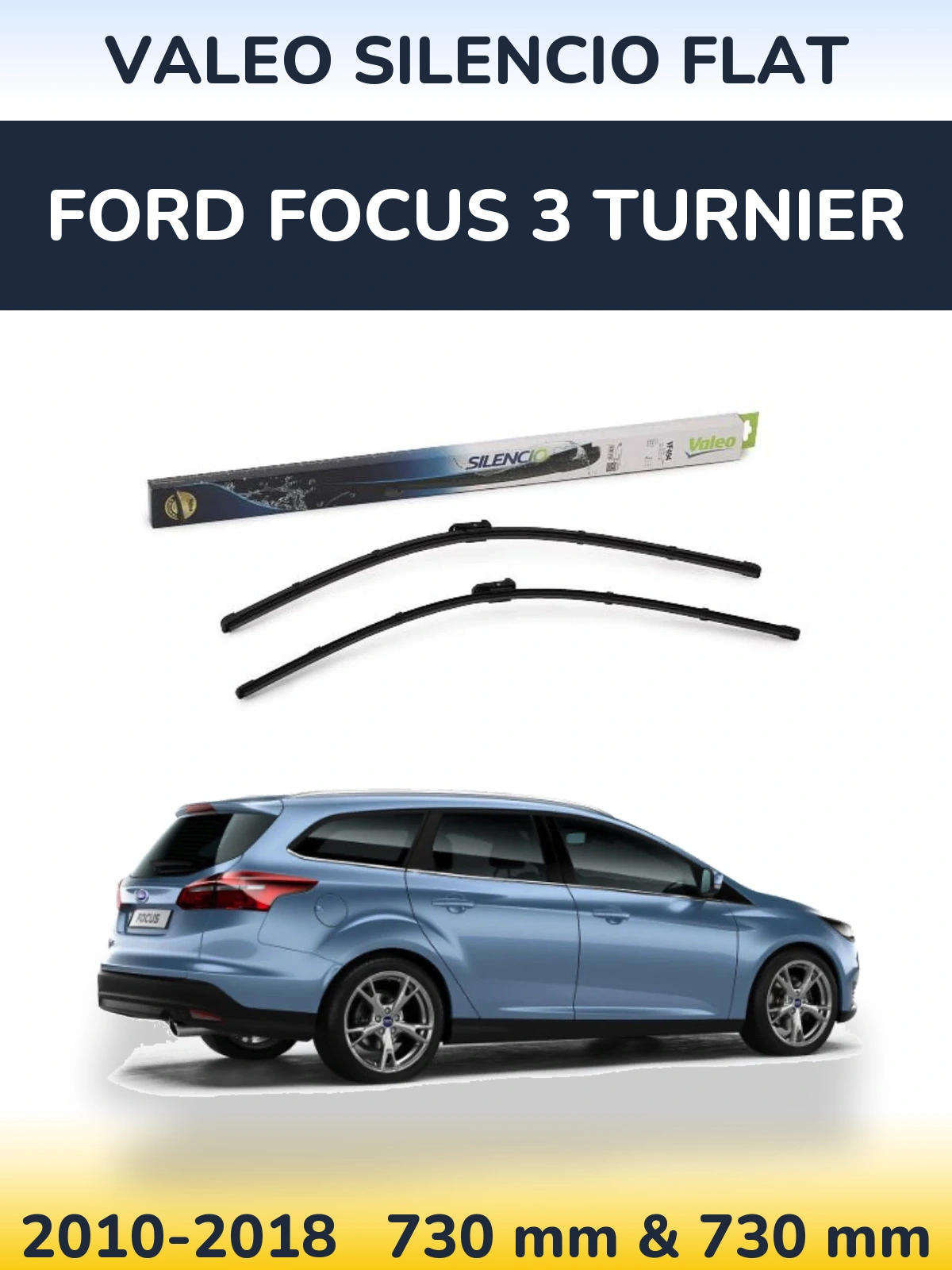 Front wiper blade set Valeo Silencio Flat 730 & 730 mm for Ford Focus 3 Turnier 2010-2018