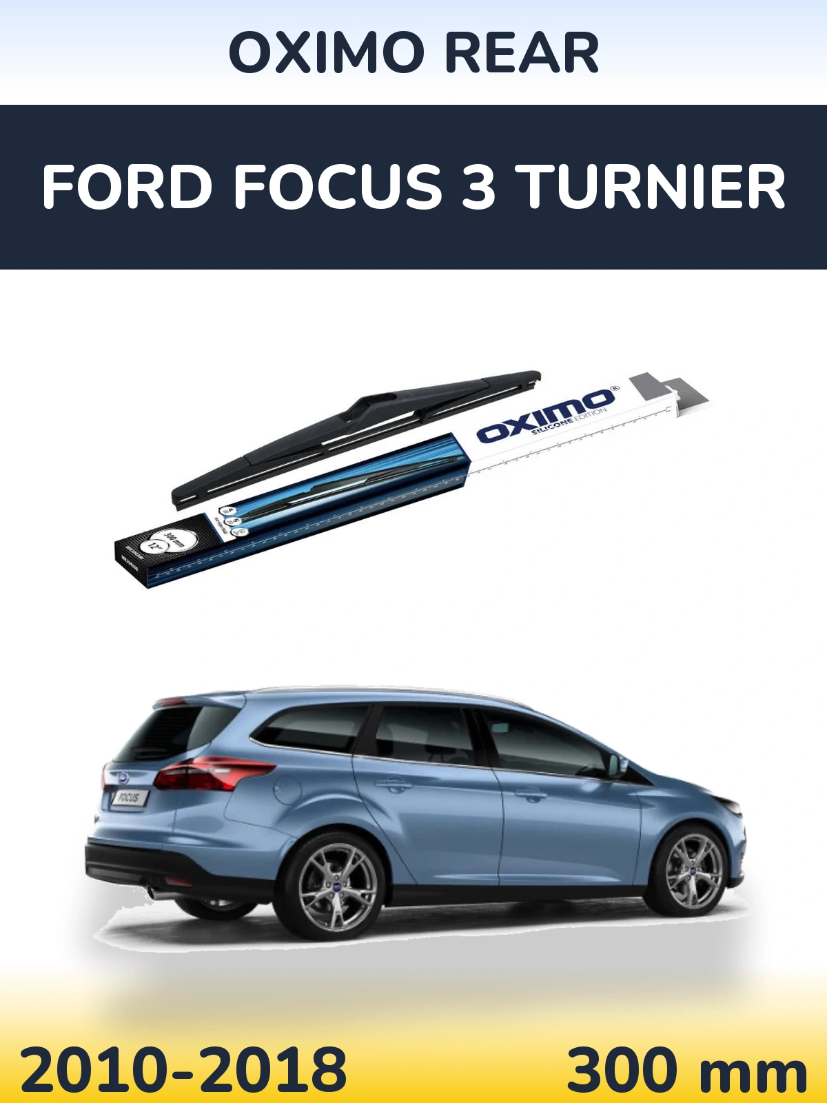 Rear wiper blade Oximo Rear 300 mm for Ford Focus 3 Turnier 2010-2018