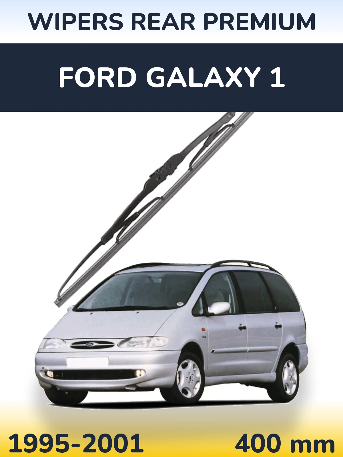 Задня щітка WIPERS REAR PREMIUM 400 мм для Ford Galaxy 1 1995-2001
