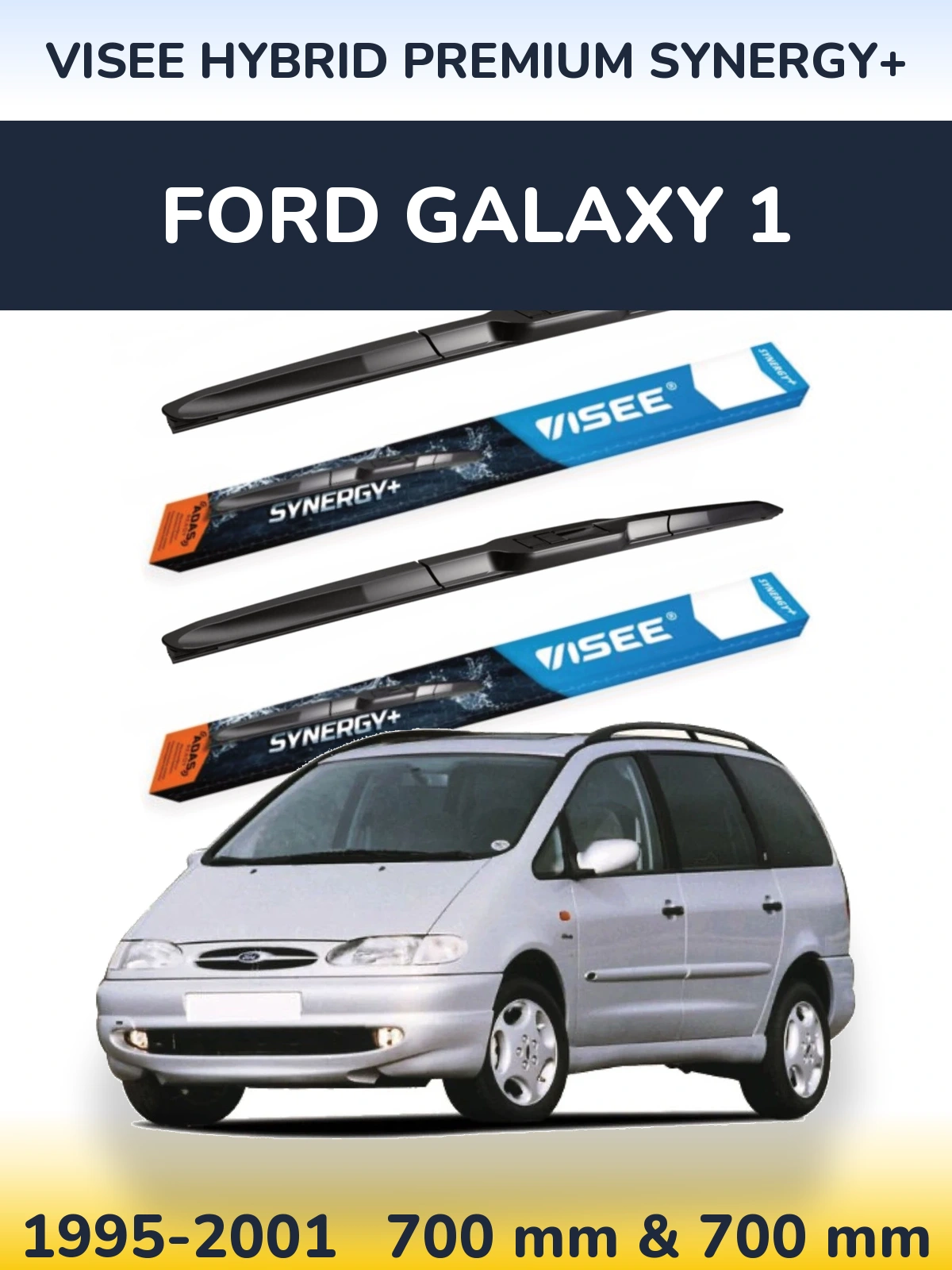 Front wiper blade set VISEE HYBRID PREMIUM SYNERGY+ 700 & 700 mm for Ford Galaxy 1 1995-2001