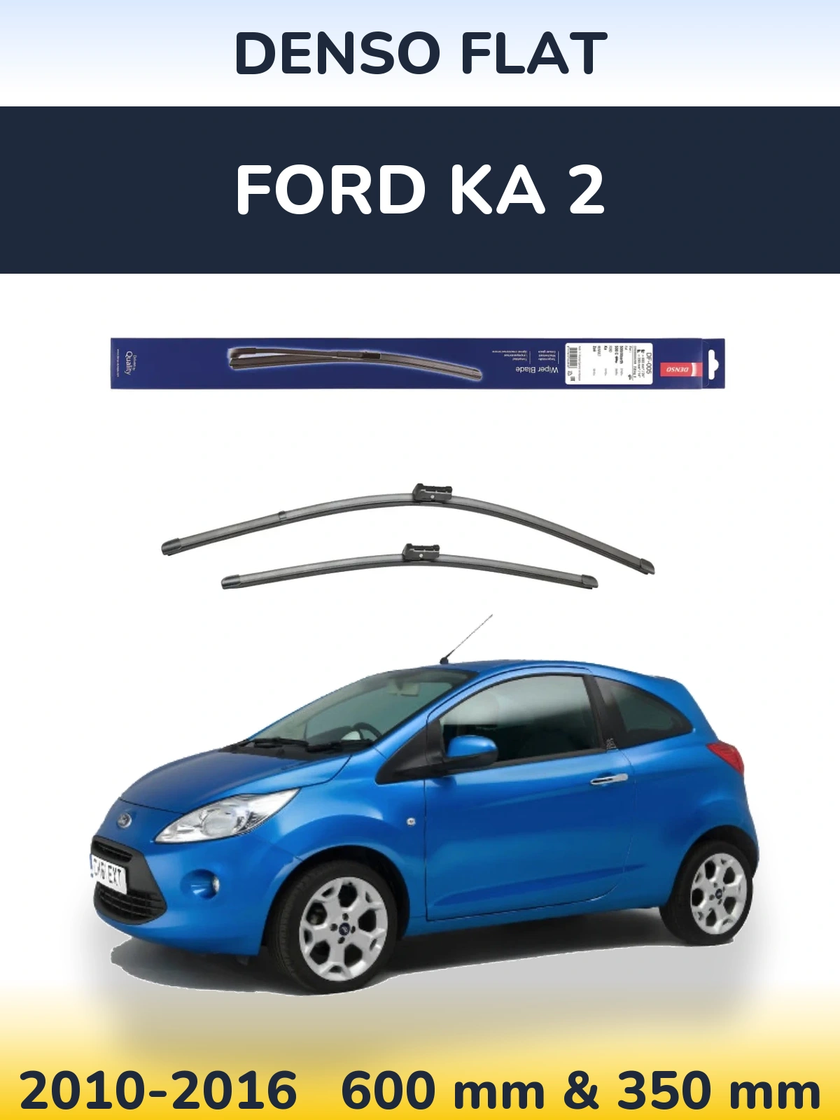 Front wiper blade set Denso Flat 600 & 350 mm for Ford Ka 2 2010-2016