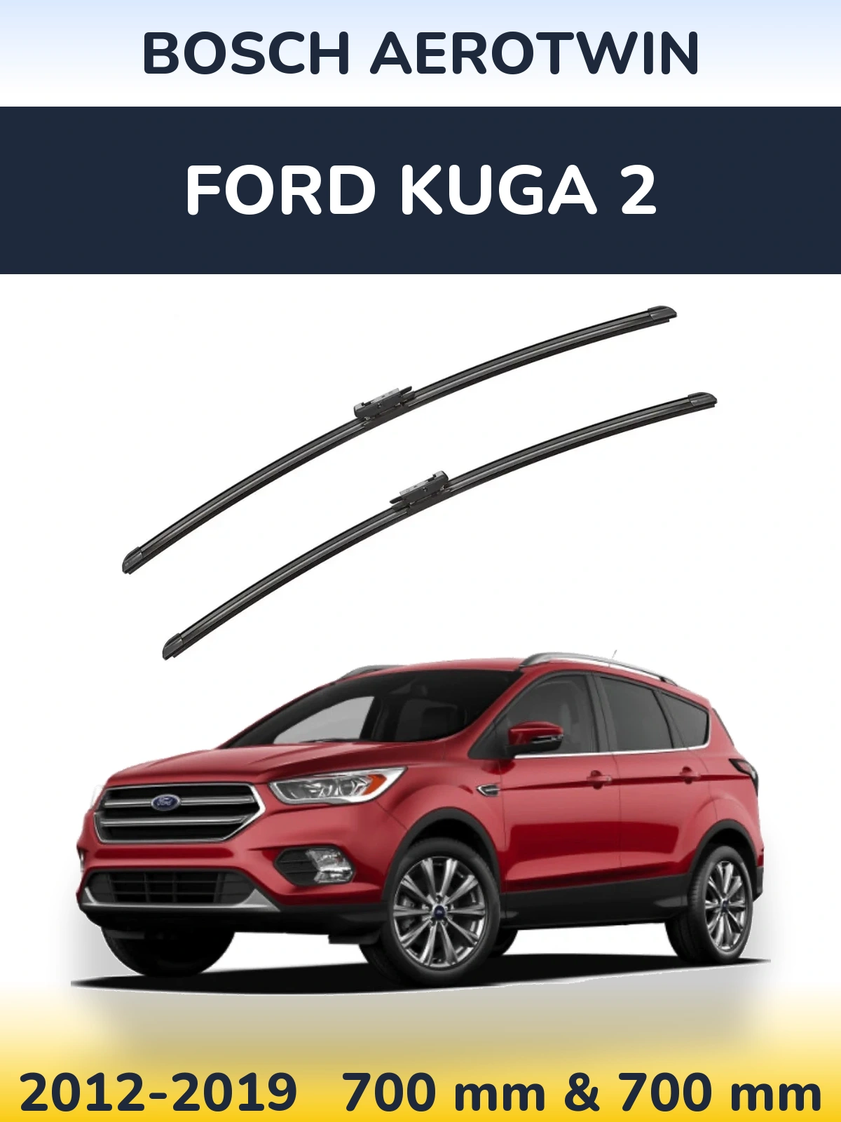 Front wiper blade set BOSCH AeroTwin 700 & 700 mm for Ford Kuga 2 2012-2019