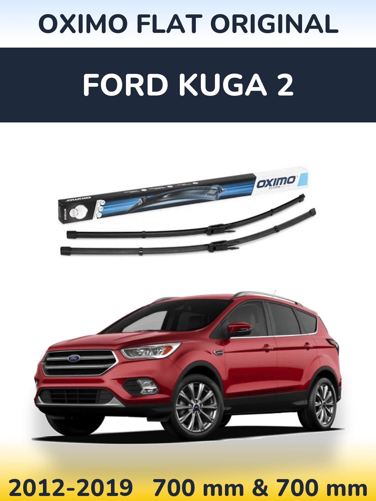 Front wiper blade set Oximo Flat Original 700 & 700 mm for Ford Kuga 2 2012-2019