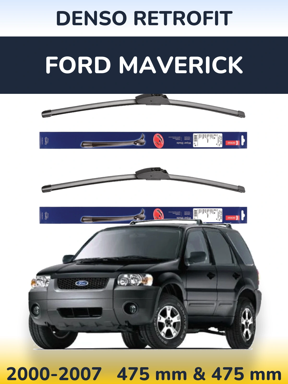 Комплект передніх щіток Denso Retrofit 475 & 475 мм для Ford Maverick 2000-2007