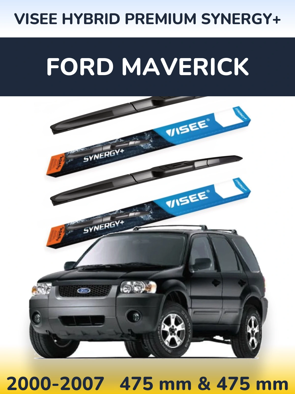Комплект передніх щіток VISEE HYBRID PREMIUM SYNERGY+ 475 & 475 мм для Ford Maverick 2000-2007
