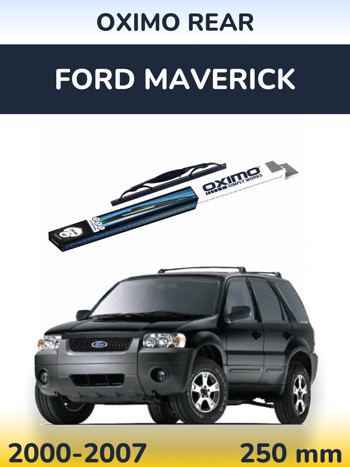 Задня щітка Oximo Rear 250 мм для Ford Maverick 2000-2007