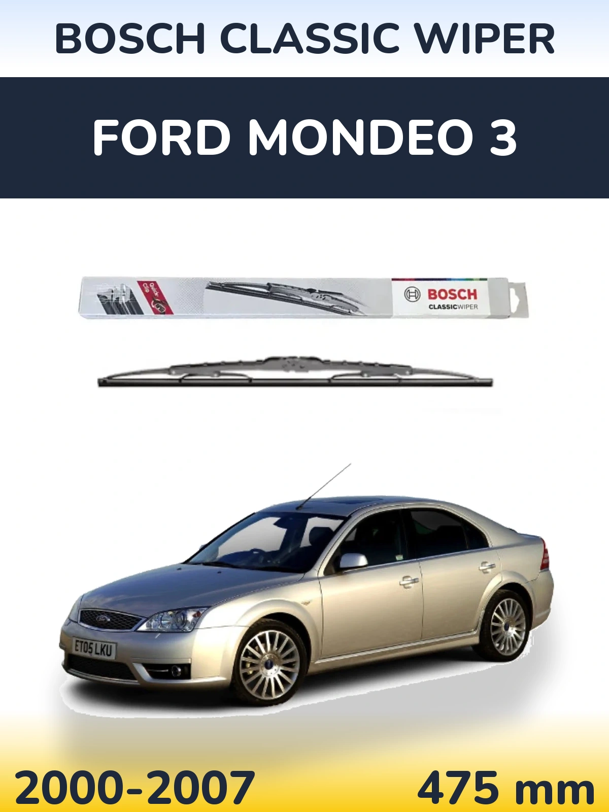 Rear wiper blade BOSCH Classic Wiper 475 mm for Ford Mondeo 3 2000-2007