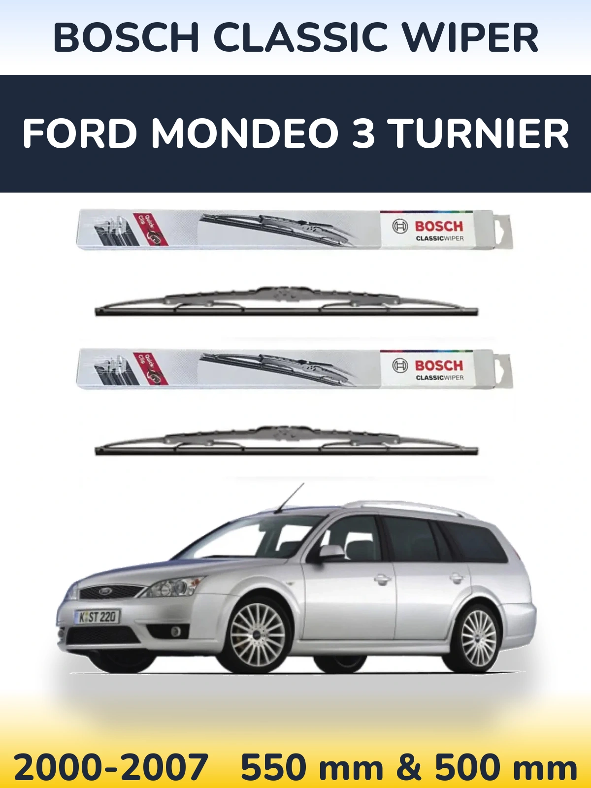 Front wiper blade set BOSCH Classic Wiper 550 & 500 mm for Ford Mondeo 3 Turnier 2000-2007