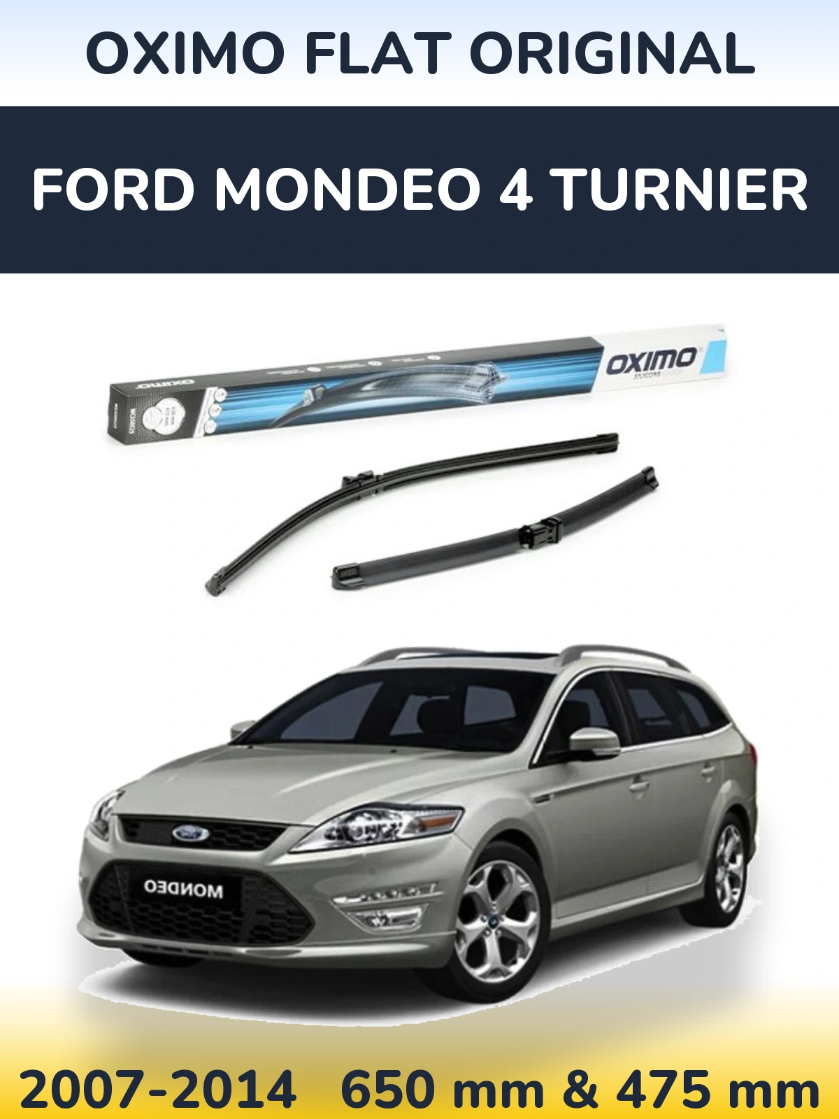 Комплект передніх щіток Oximo Flat Original 650 & 475 мм для Ford Mondeo 4 Turnier 2007-2014