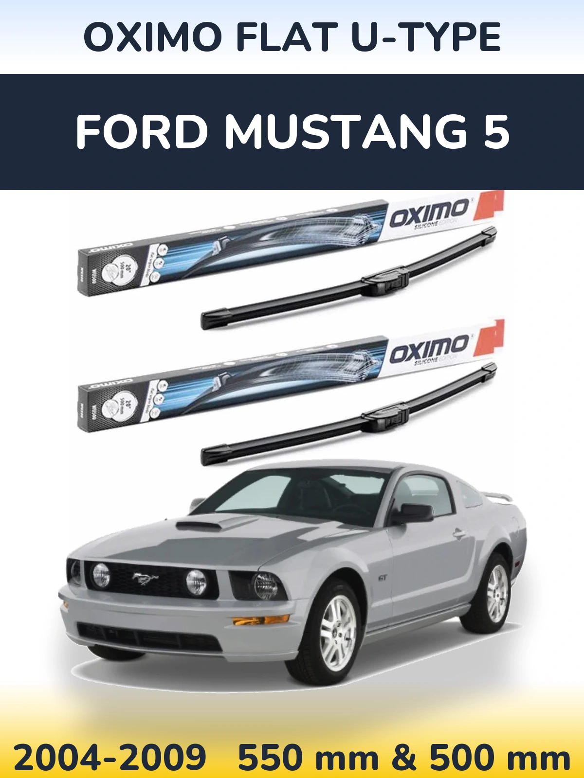 Front wiper blade set Oximo Flat U-type 550 & 500 mm for Ford Mustang 5 2004-2009