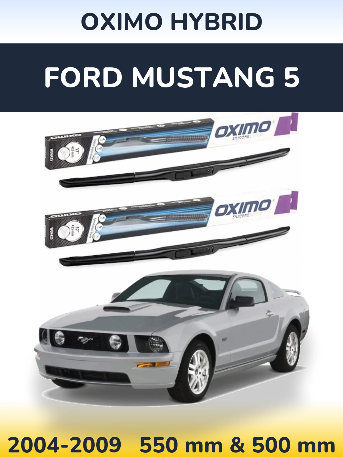 Front wiper blade set Oximo Hybrid 550 & 500 mm for Ford Mustang 5 2004-2009