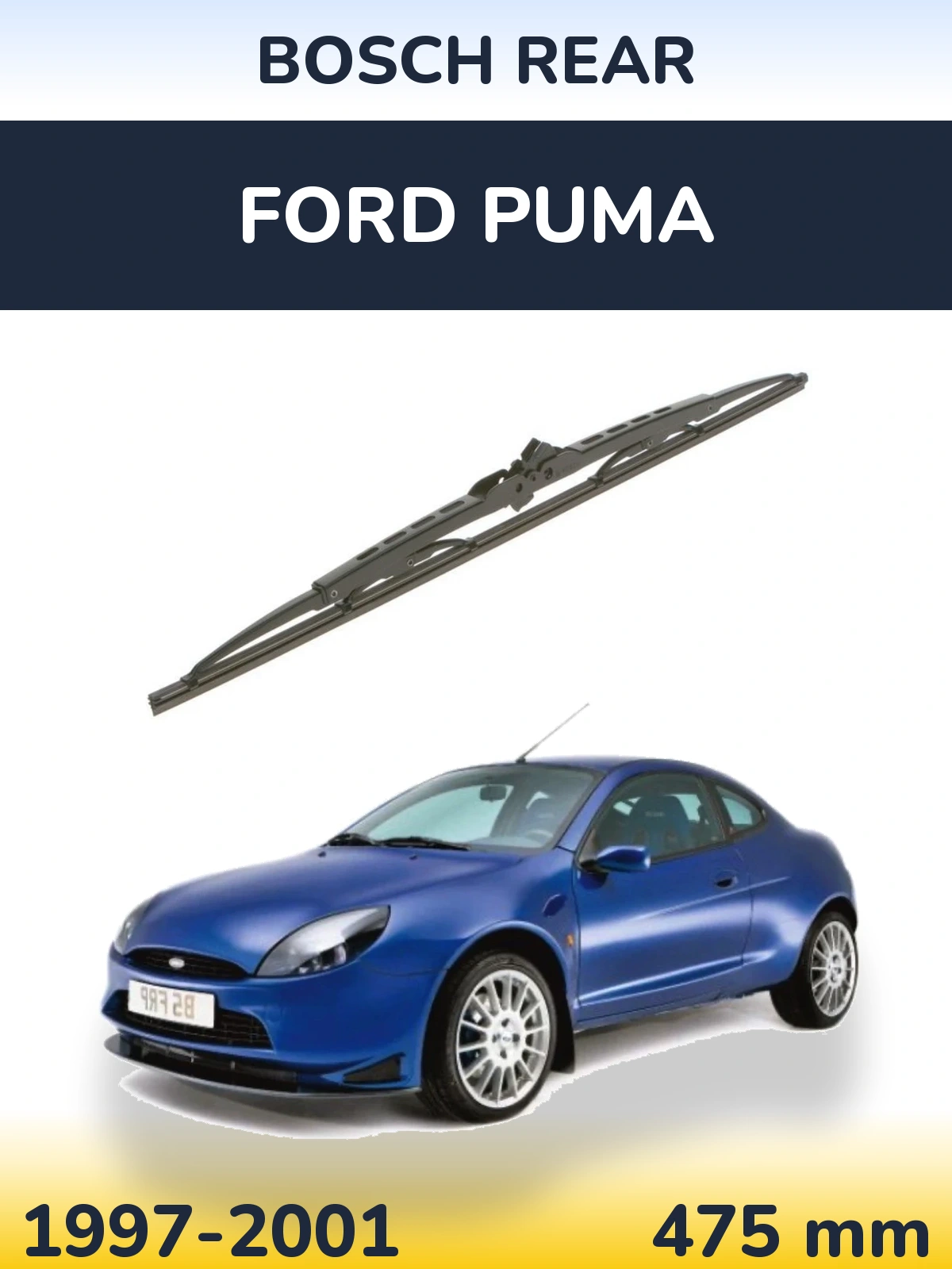 Задня щітка BOSCH Rear 475 мм для Ford Puma 1997-2001