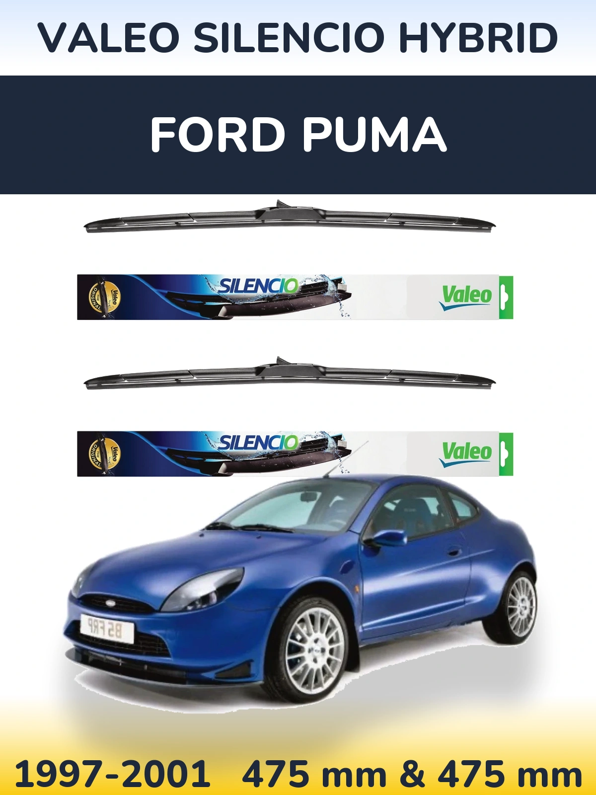 Комплект передніх щіток Valeo Silencio Hybrid 475 & 475 мм для Ford Puma 1997-2001