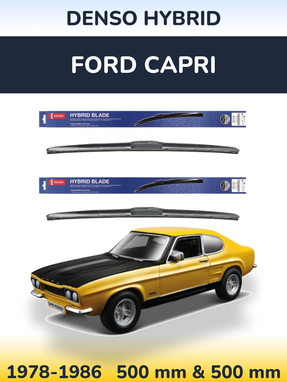 Front wiper blade set Denso Hybrid 500 & 500 mm for Ford Capri 1978-1986